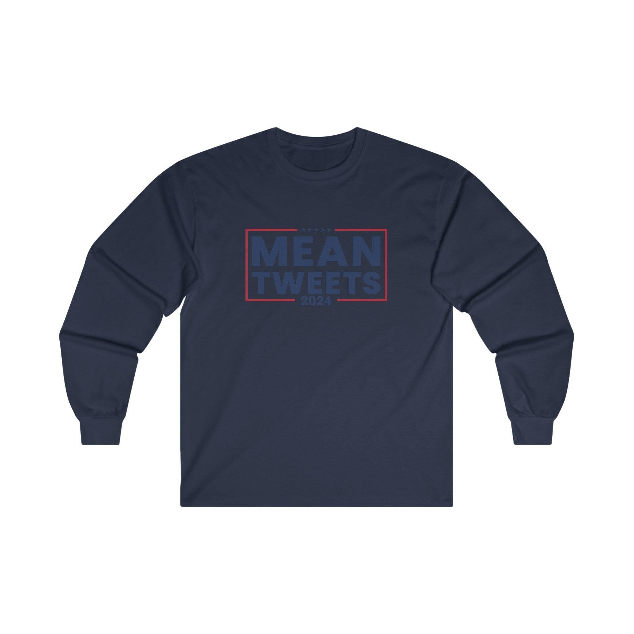 Mean Tweets 2024 Unisex Ultra-Cotton Long-Sleeve Tee