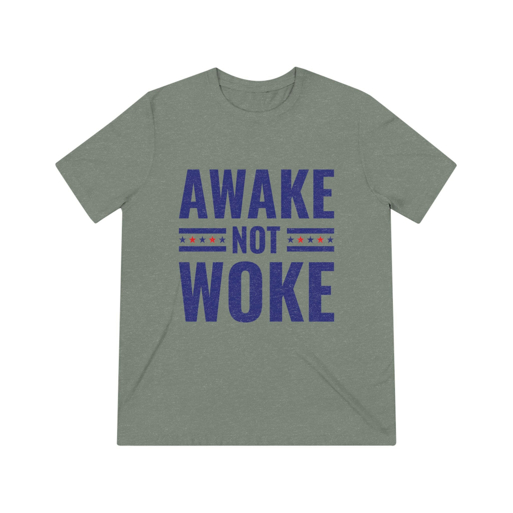 Awake Not Woke Unisex Triblend Tee