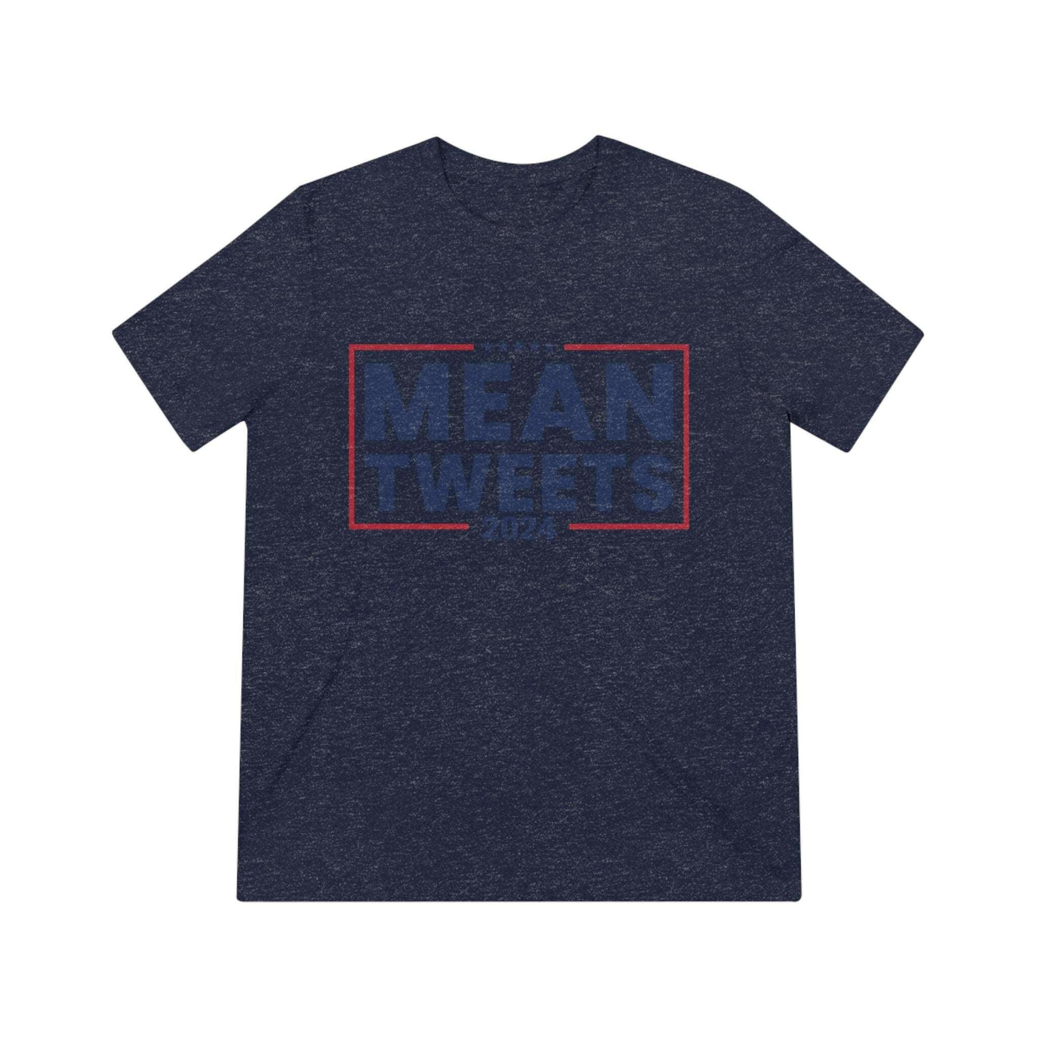 Mean Tweets 2024 Unisex Triblend Tee