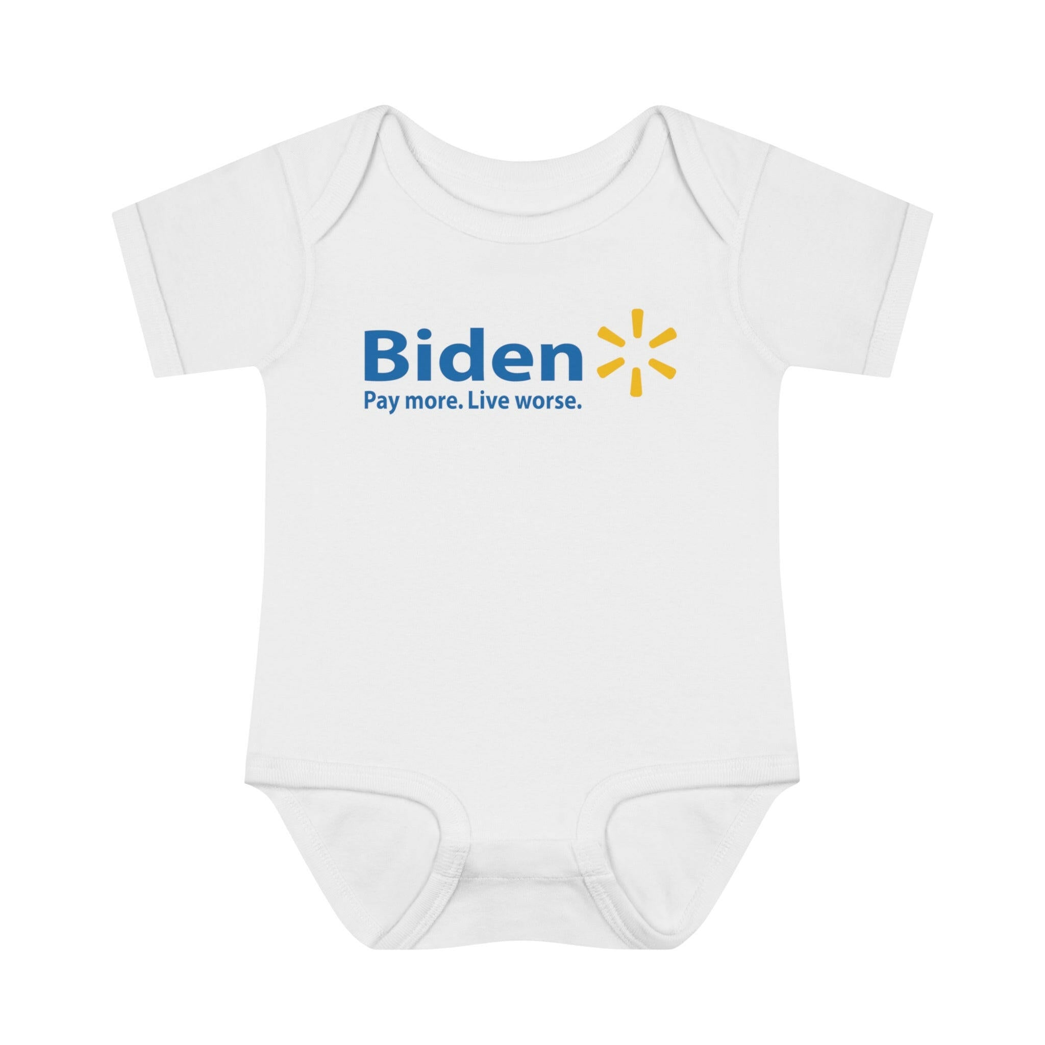 Biden: Pay More, Live Worse Infant Bodysuit