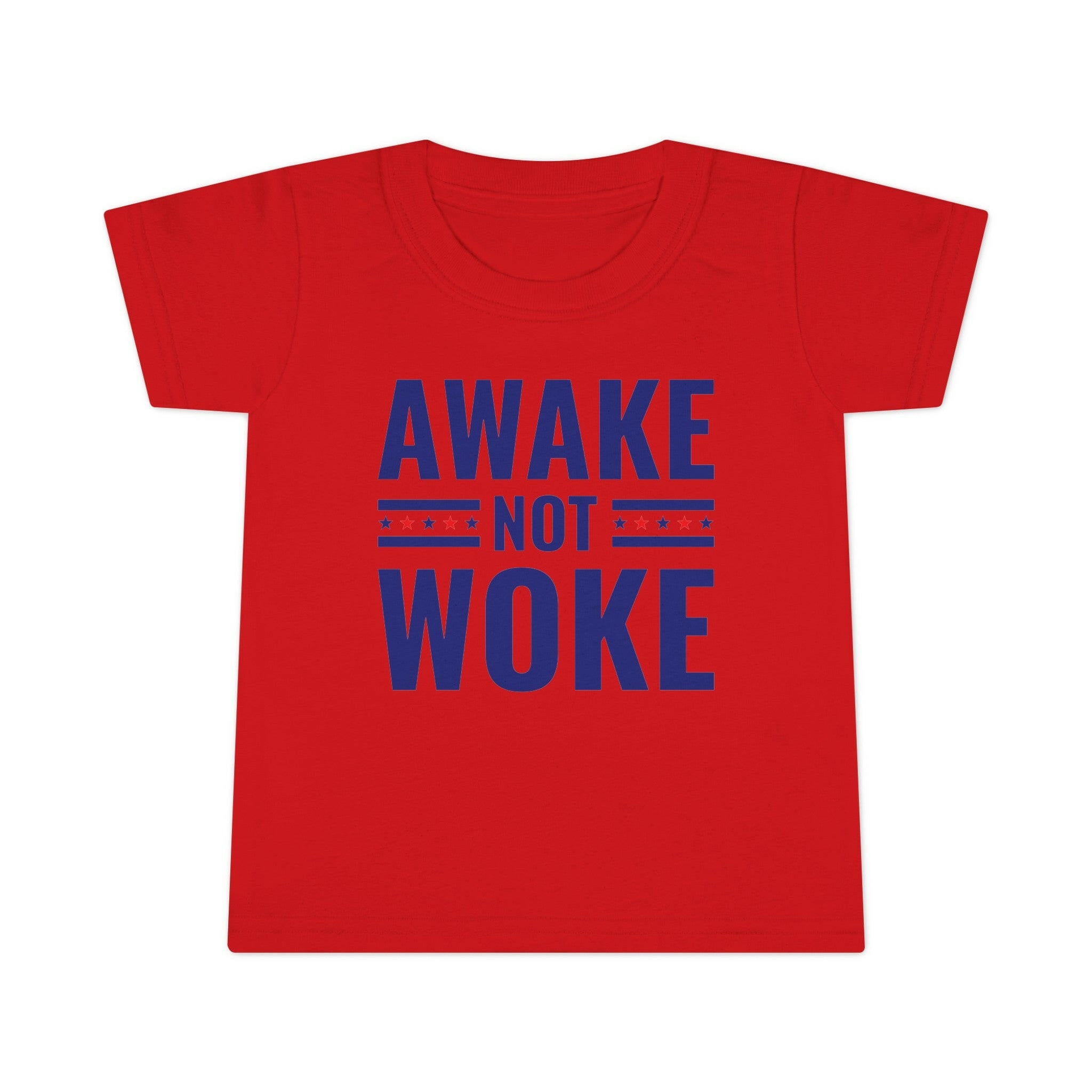 Awake Not Woke Toddler T-Shirt