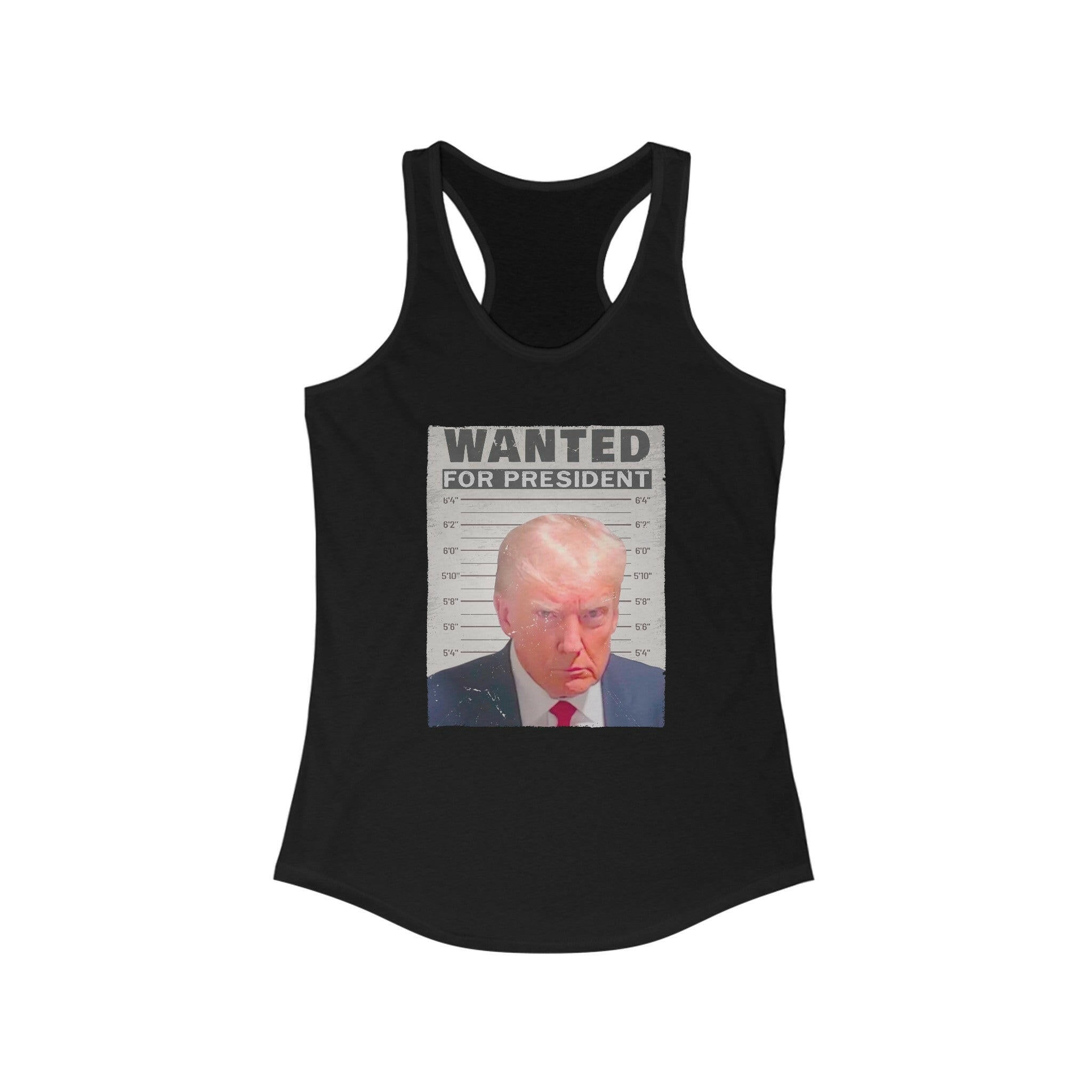 Wanted for President Trump Women's Racerback Tank