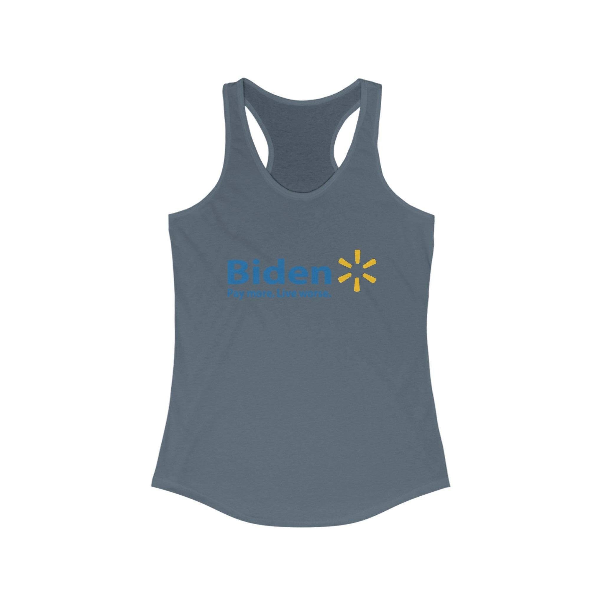 Biden: Pay More, Live Worse Women's Racerback Tank