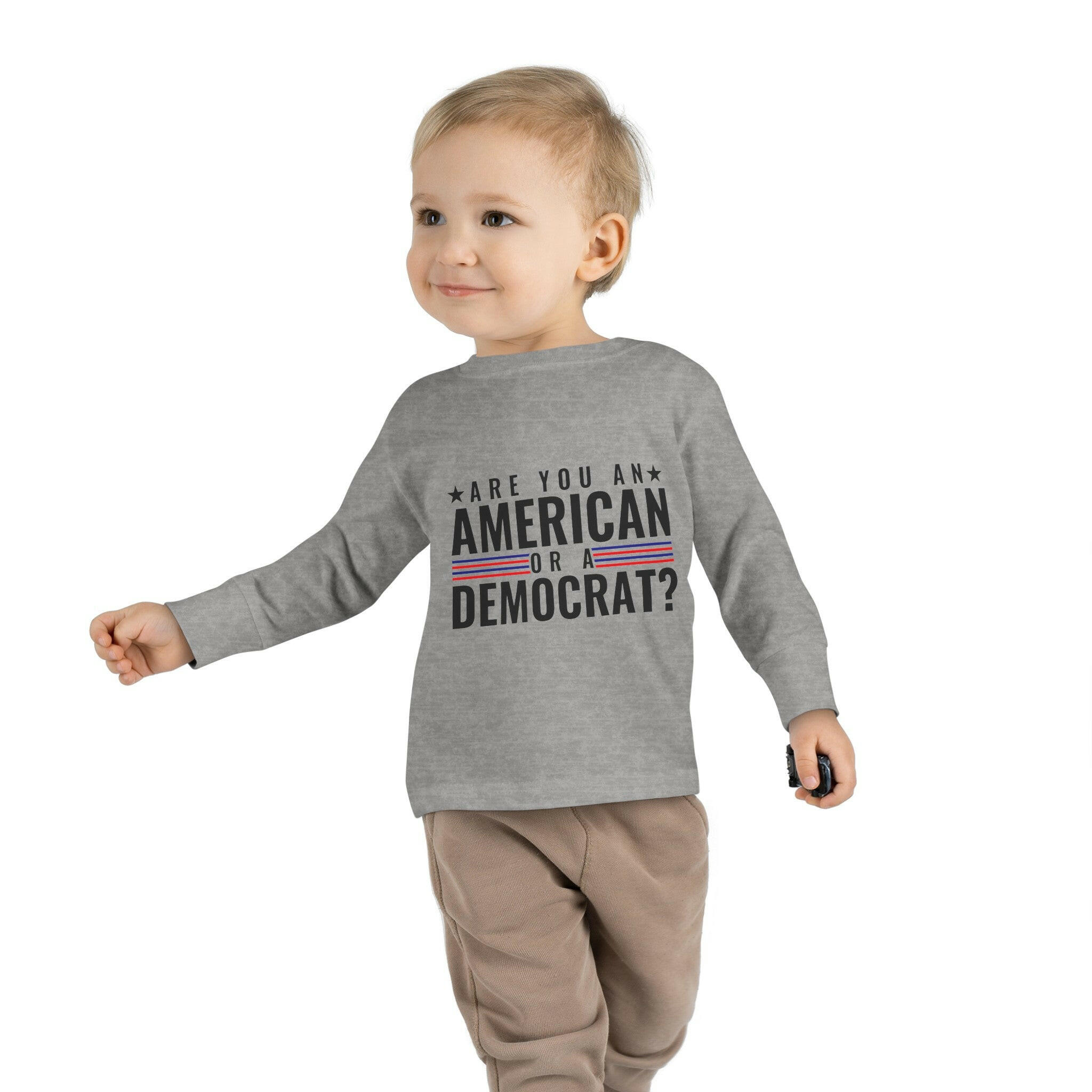 Are you An American or are you a democrat Toddler Long Sleeve Tee