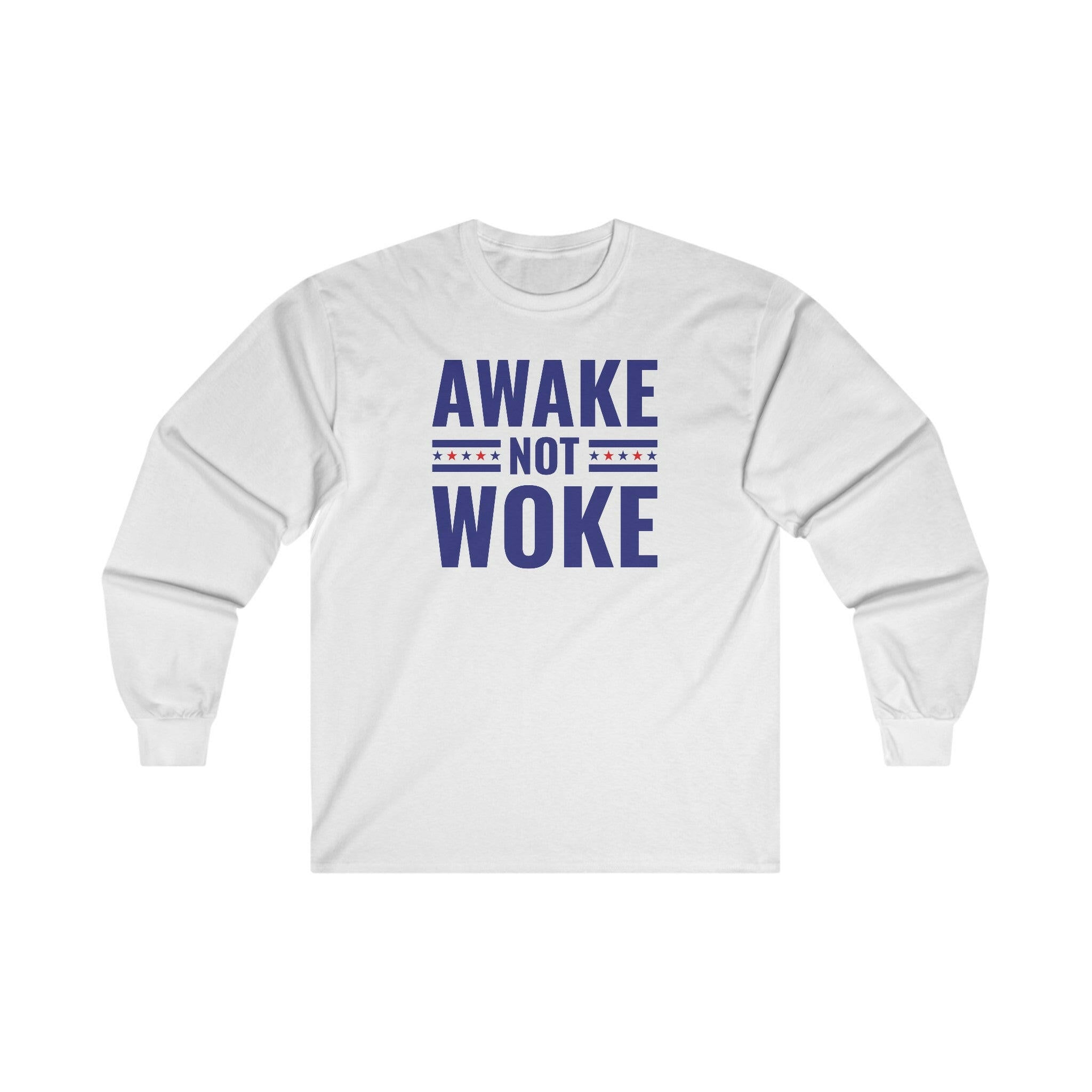 Awake Not Woke Unisex Ultra Cotton Long-Sleeve Tee