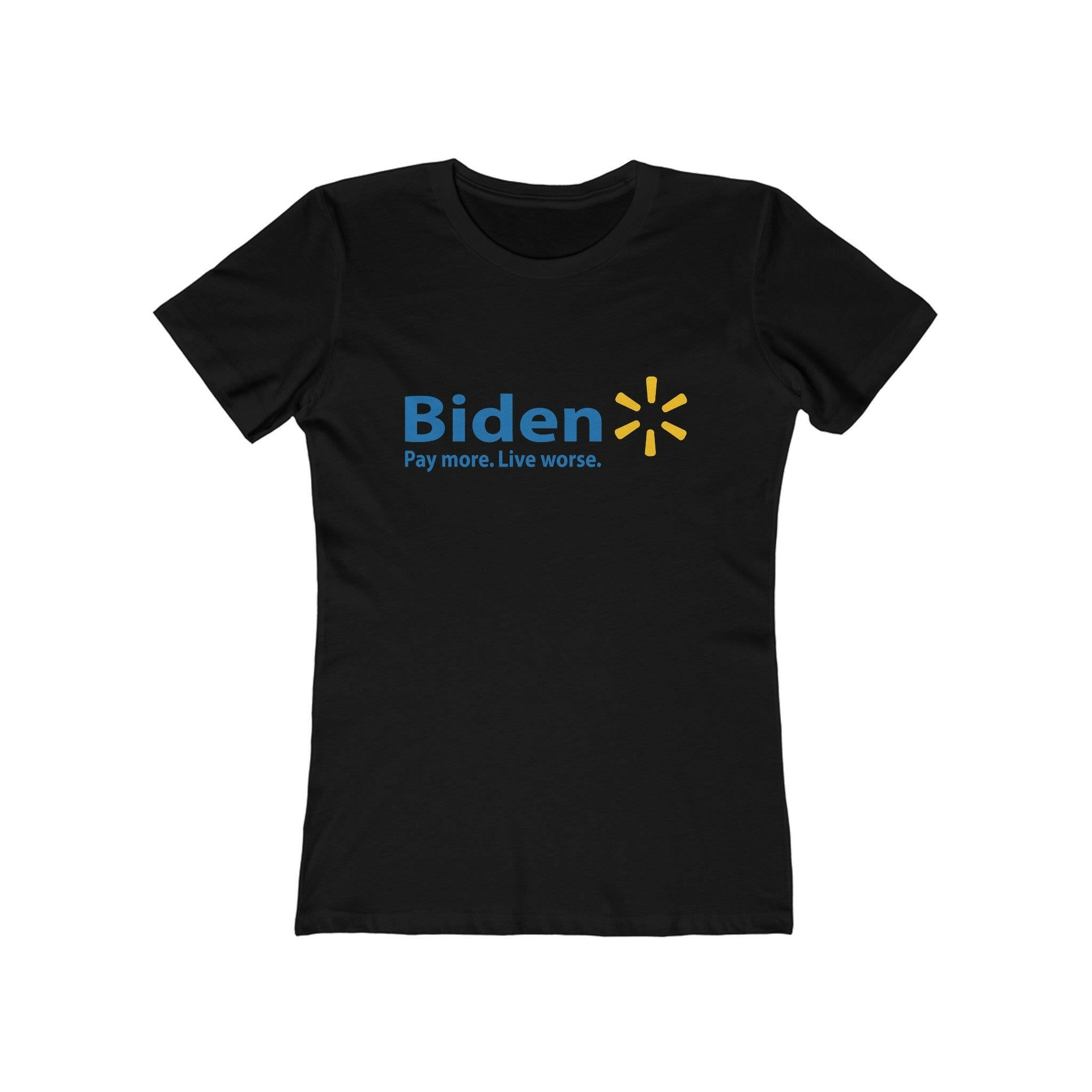 Biden: Pay More, Live Worse Women's Boyfriend Tee