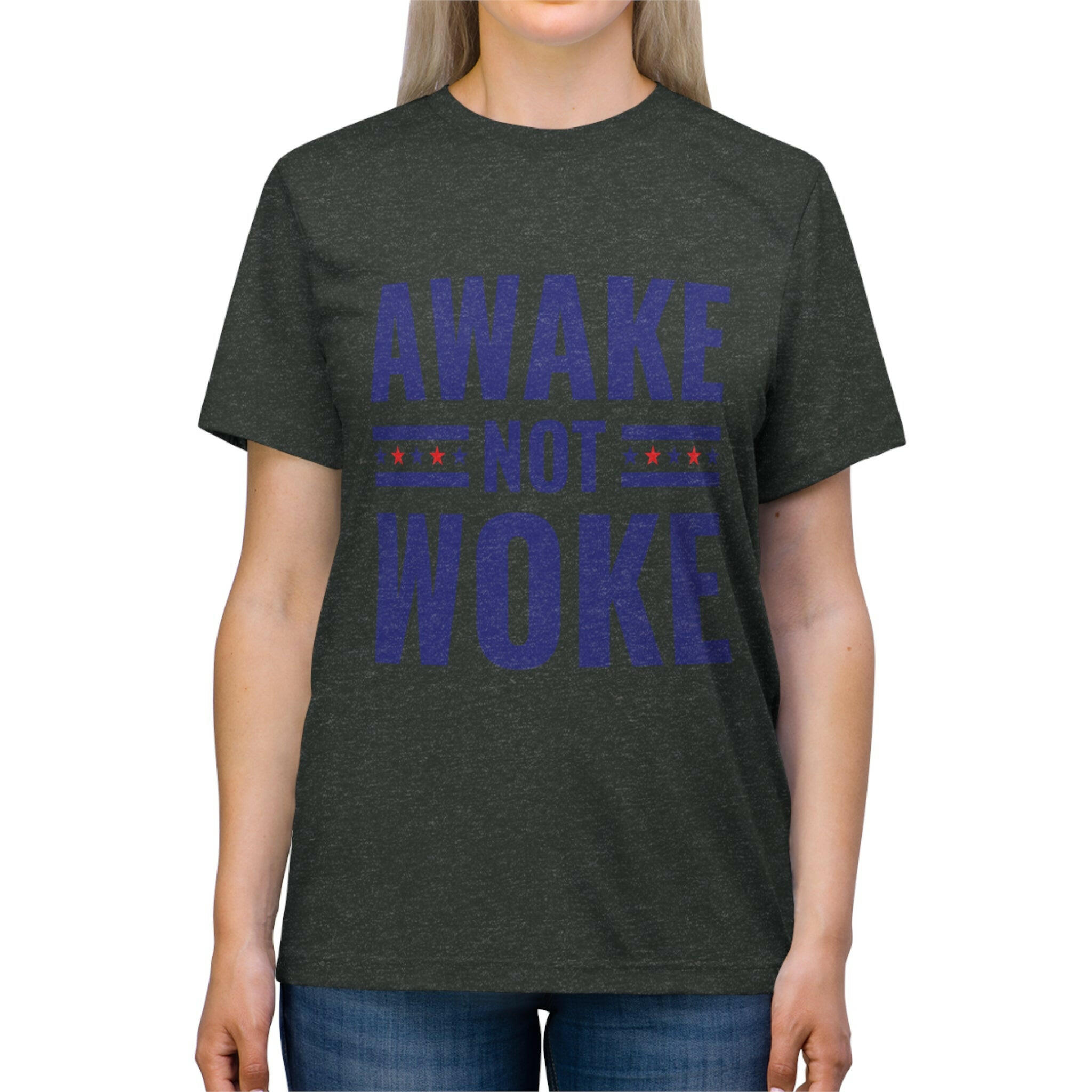 Awake Not Woke Unisex Triblend Tee