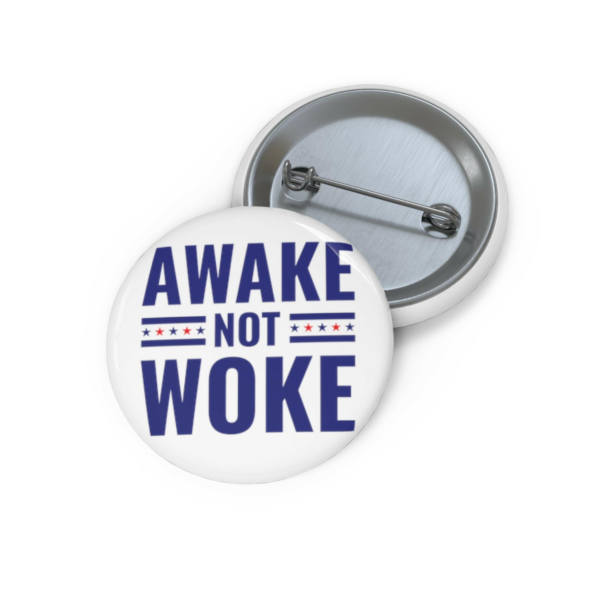 Awake Not Woke Patriotic Custom Pin Button