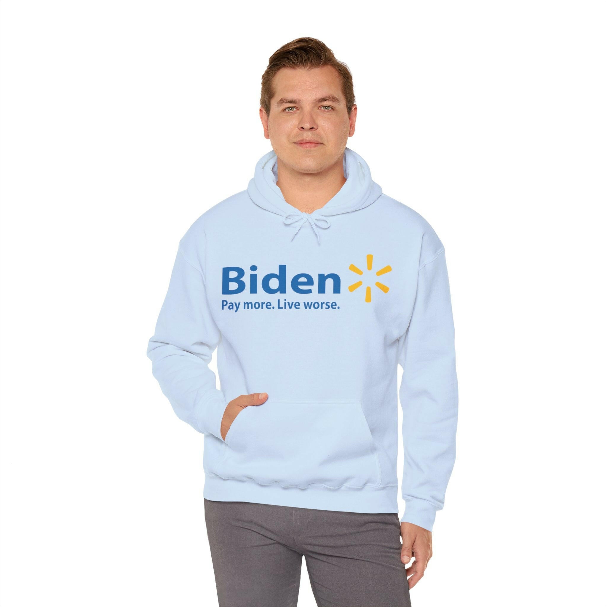 Biden: Pay More, Live Worse Hoodie