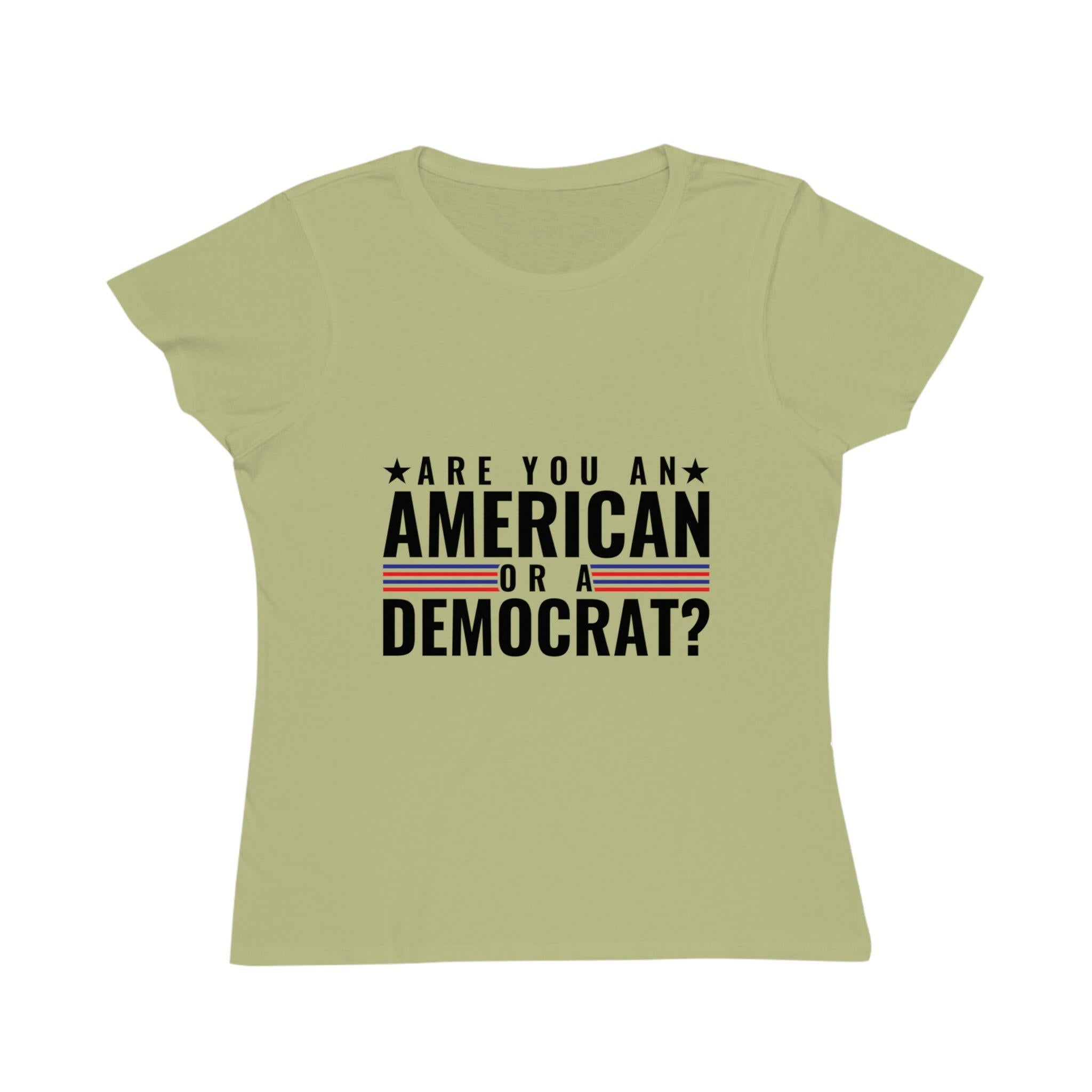 Are you An American or are you a democrat Organic Women's Classic T-Shirt