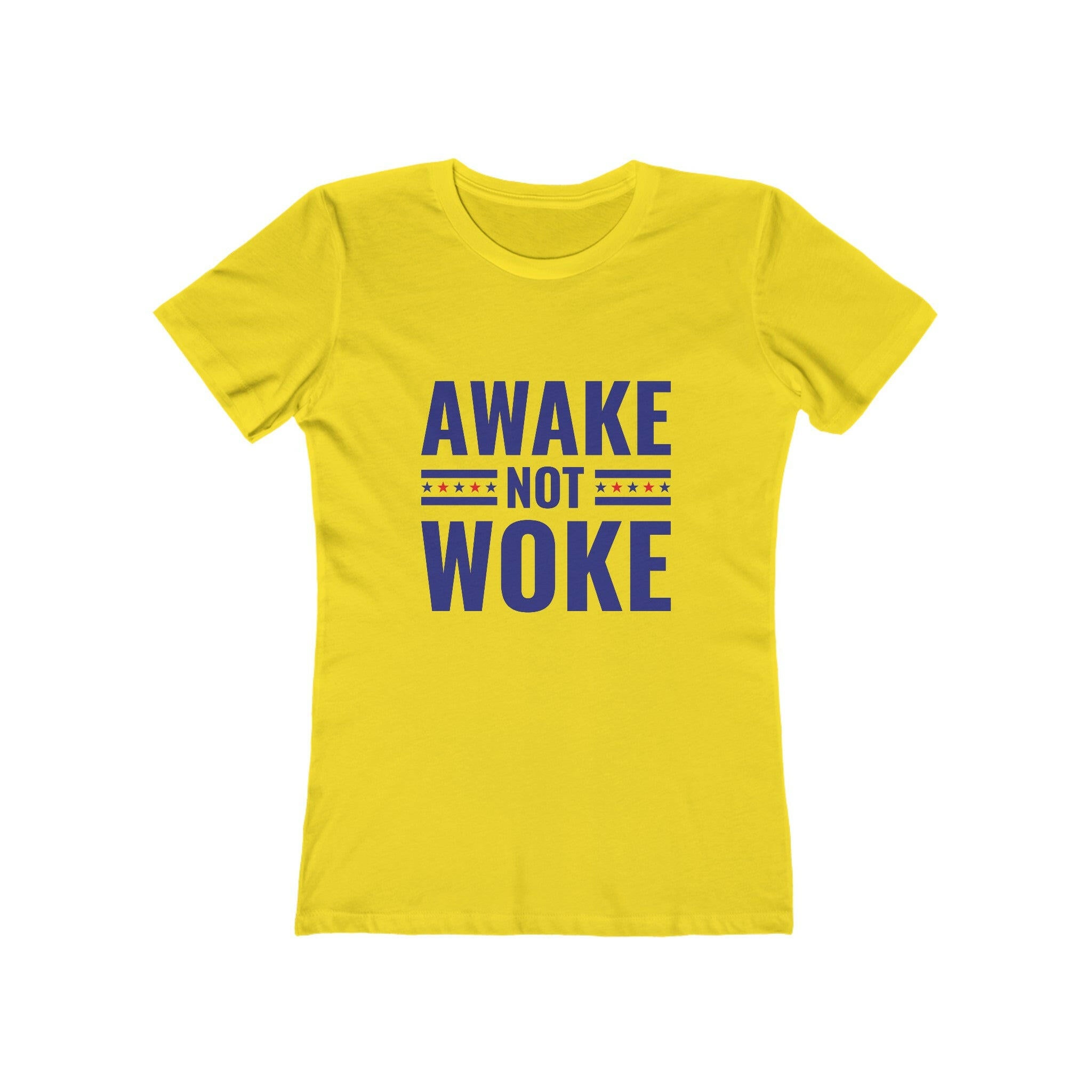 Awake Not Woke The Boyfriend Tee for Women