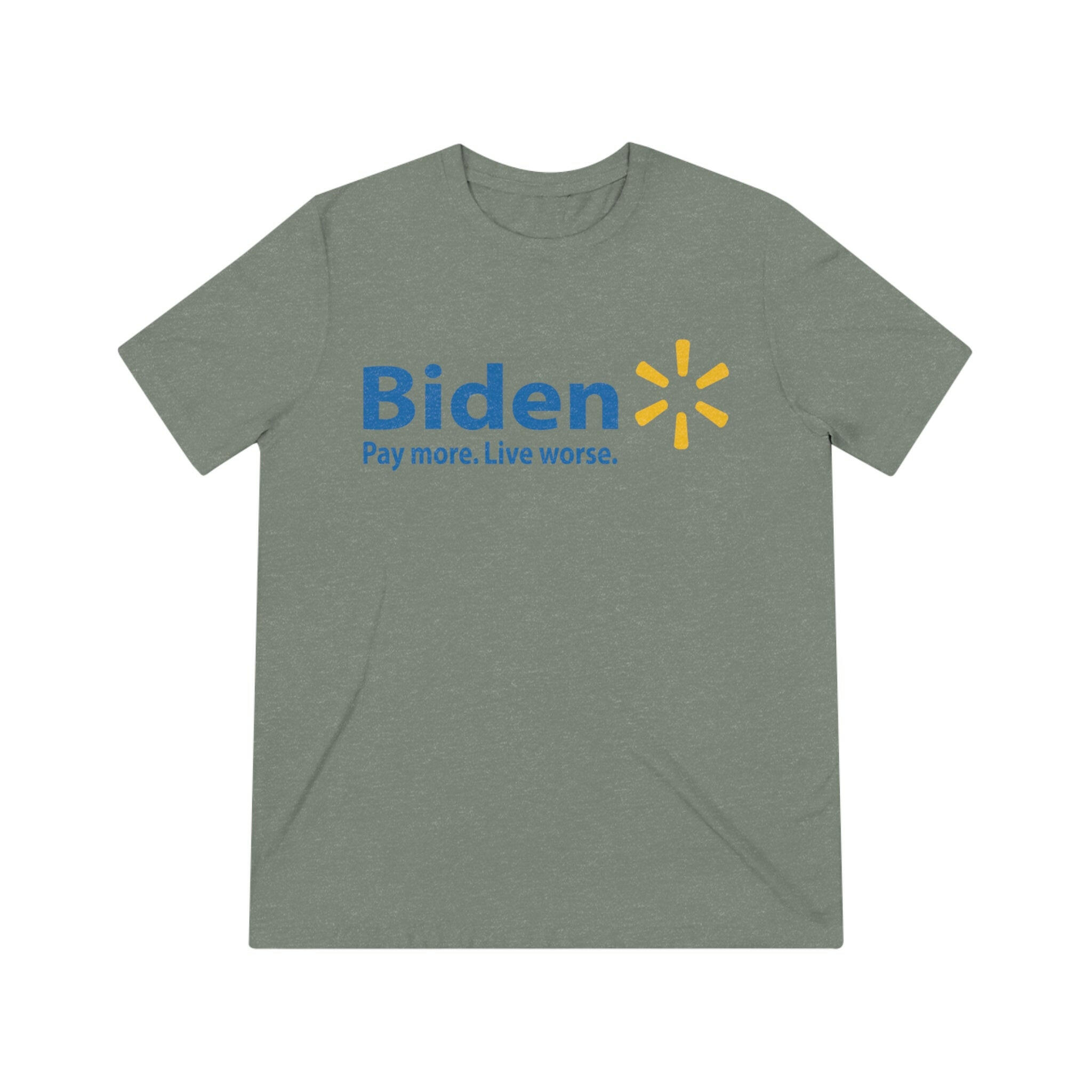 Biden: Pay More, Live Worse Critique T-Shirt