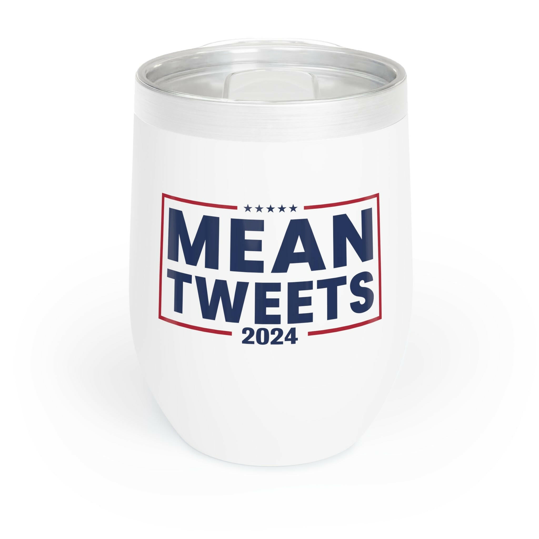 Mean Tweets 2024 Chill Wine Tumbler