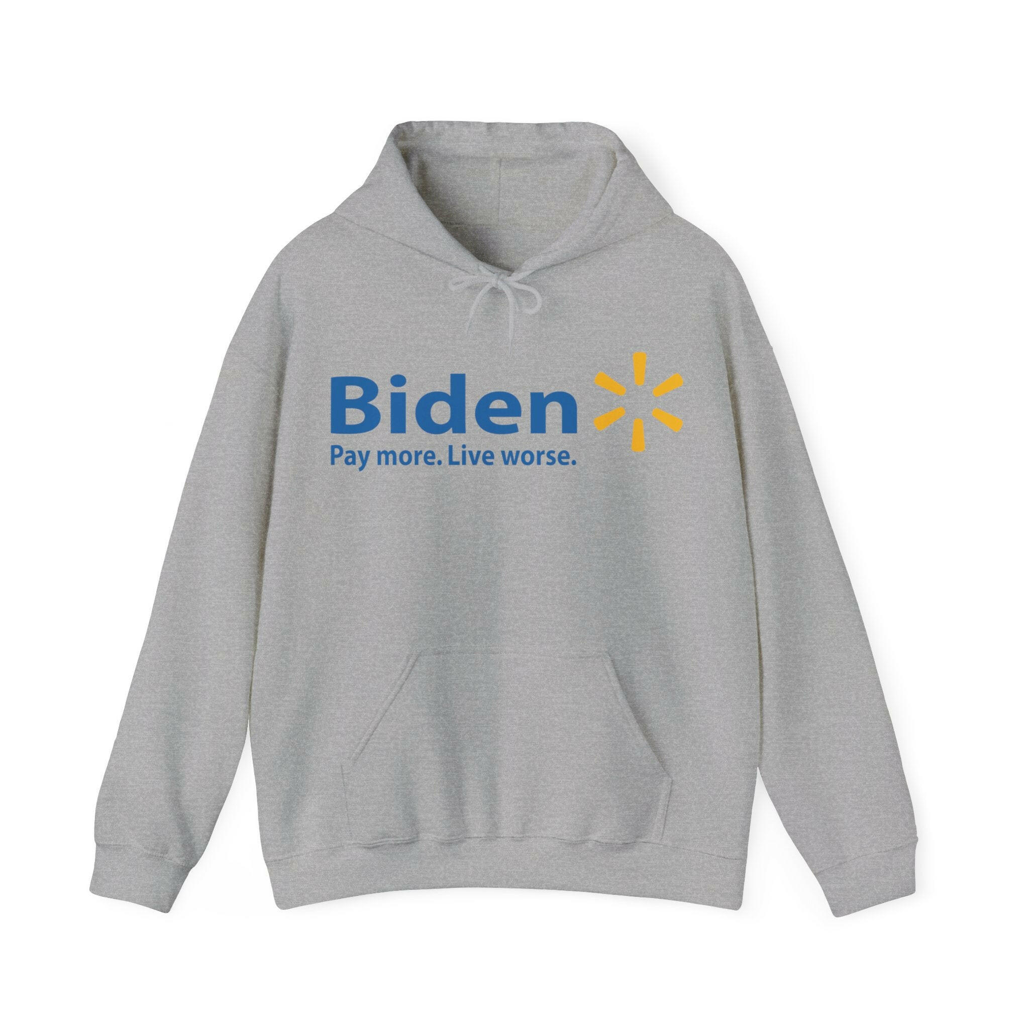 Biden: Pay More, Live Worse Hoodie