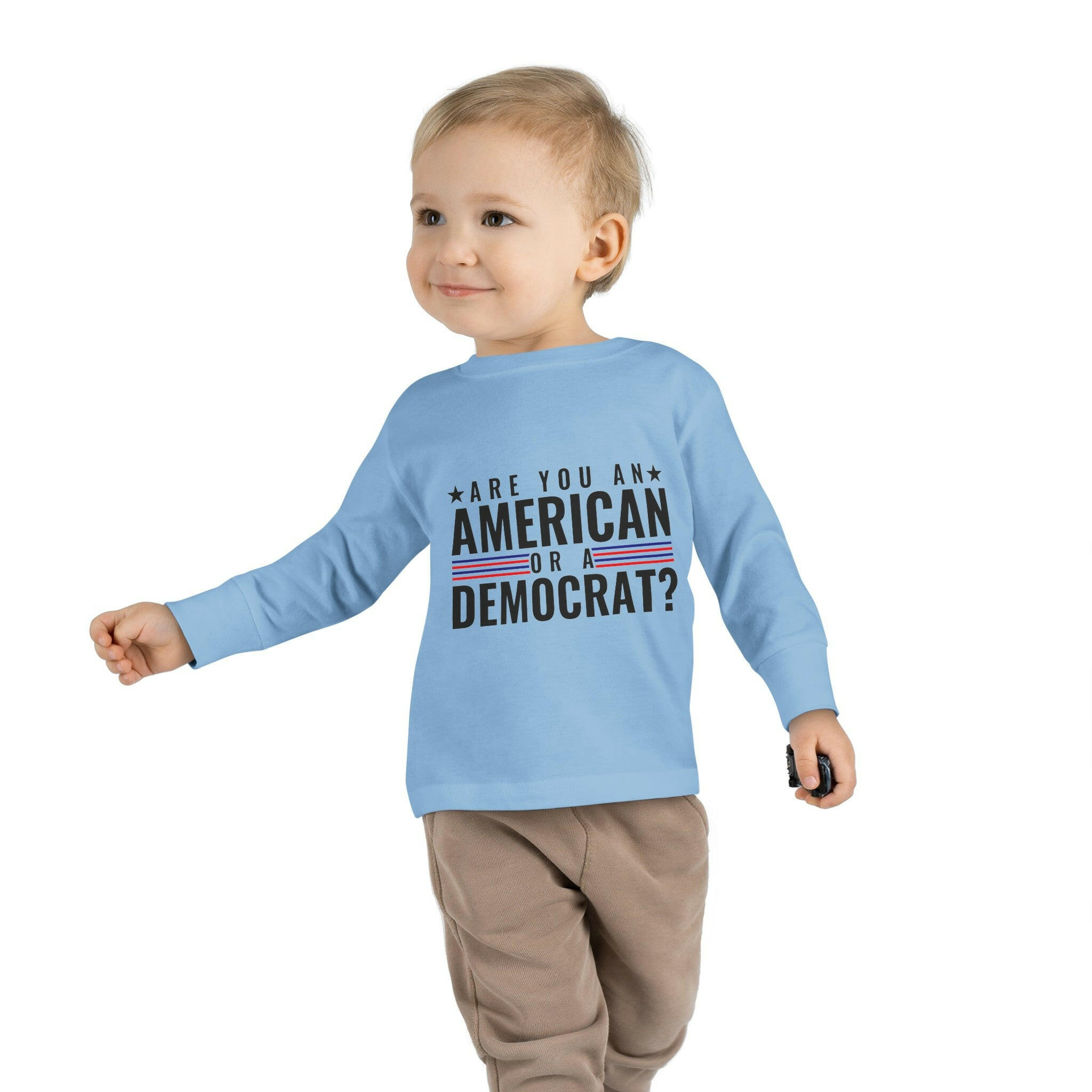 Are you An American or are you a democrat Toddler Long Sleeve Tee