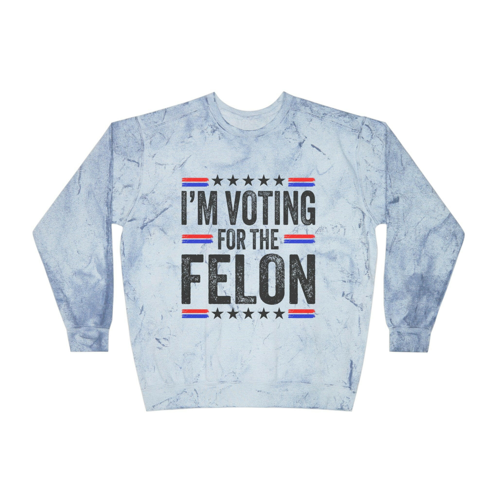 Voting for the Felon Unisex Color Blast Crewneck Sweatshirt