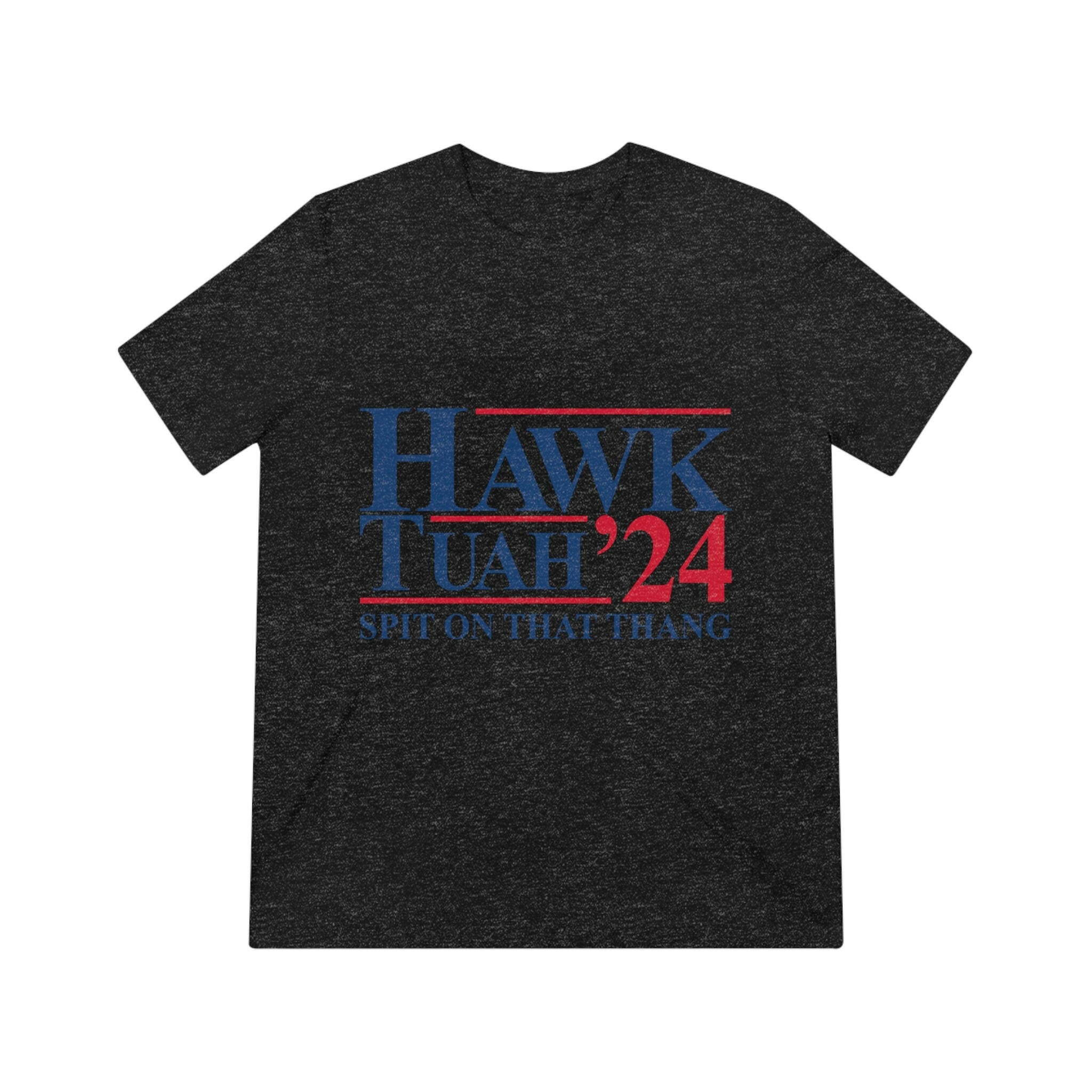 Hawk Tuah Unisex Triblend Tee