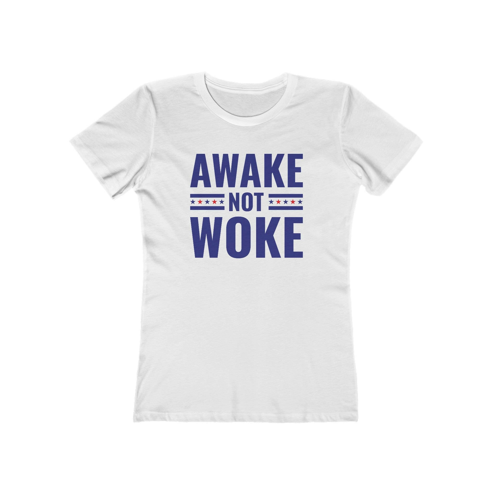 Awake Not Woke Women's Boyfriend Tee