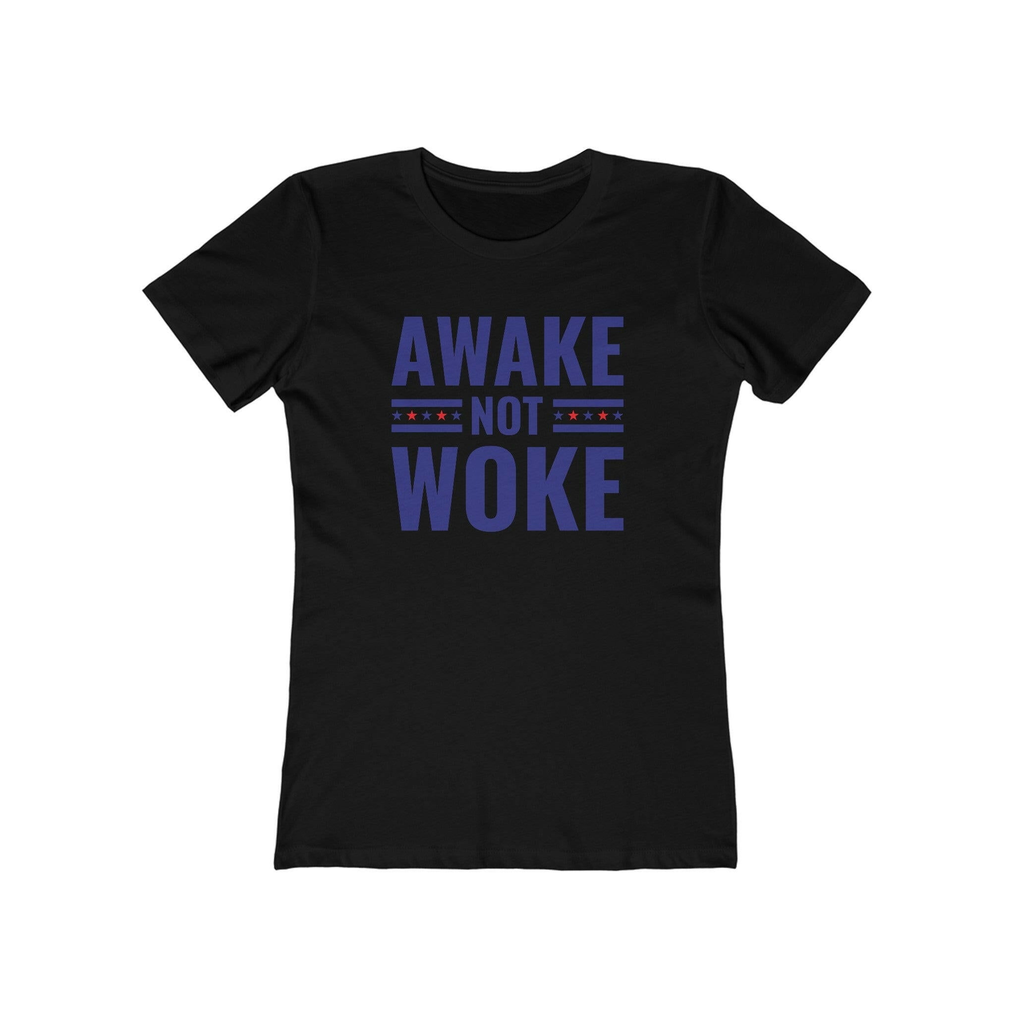 Awake Not Woke Women's Boyfriend Tee