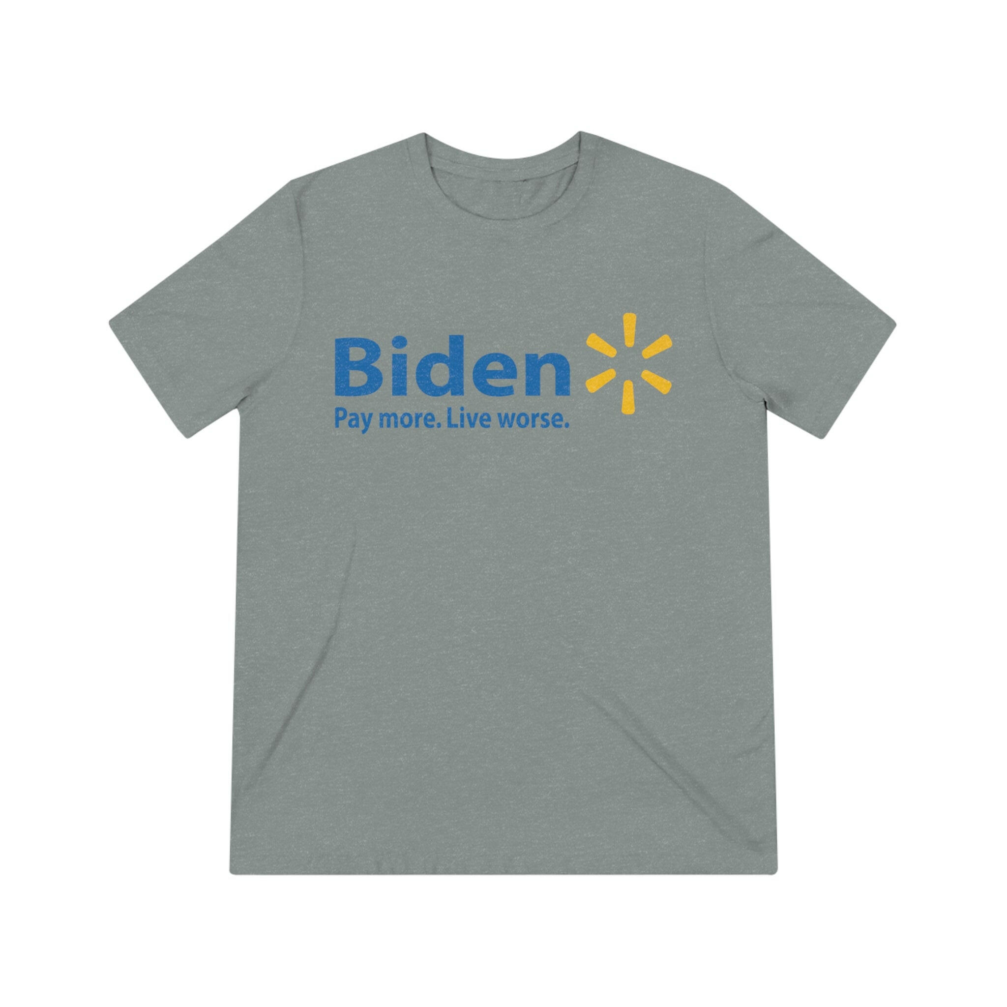 Biden: Pay More, Live Worse Critique T-Shirt