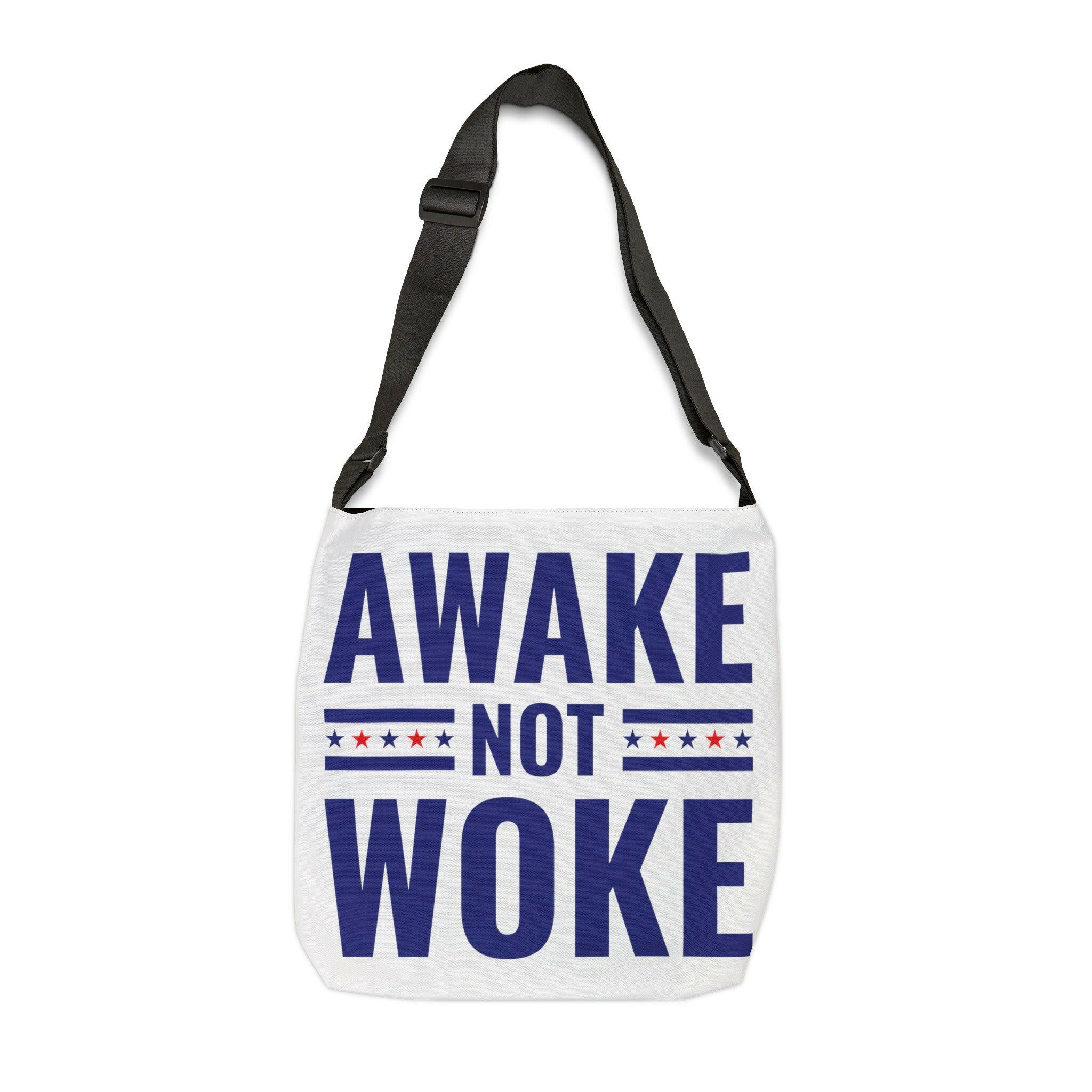 Awake Not Woke Adjustable Tote Bag