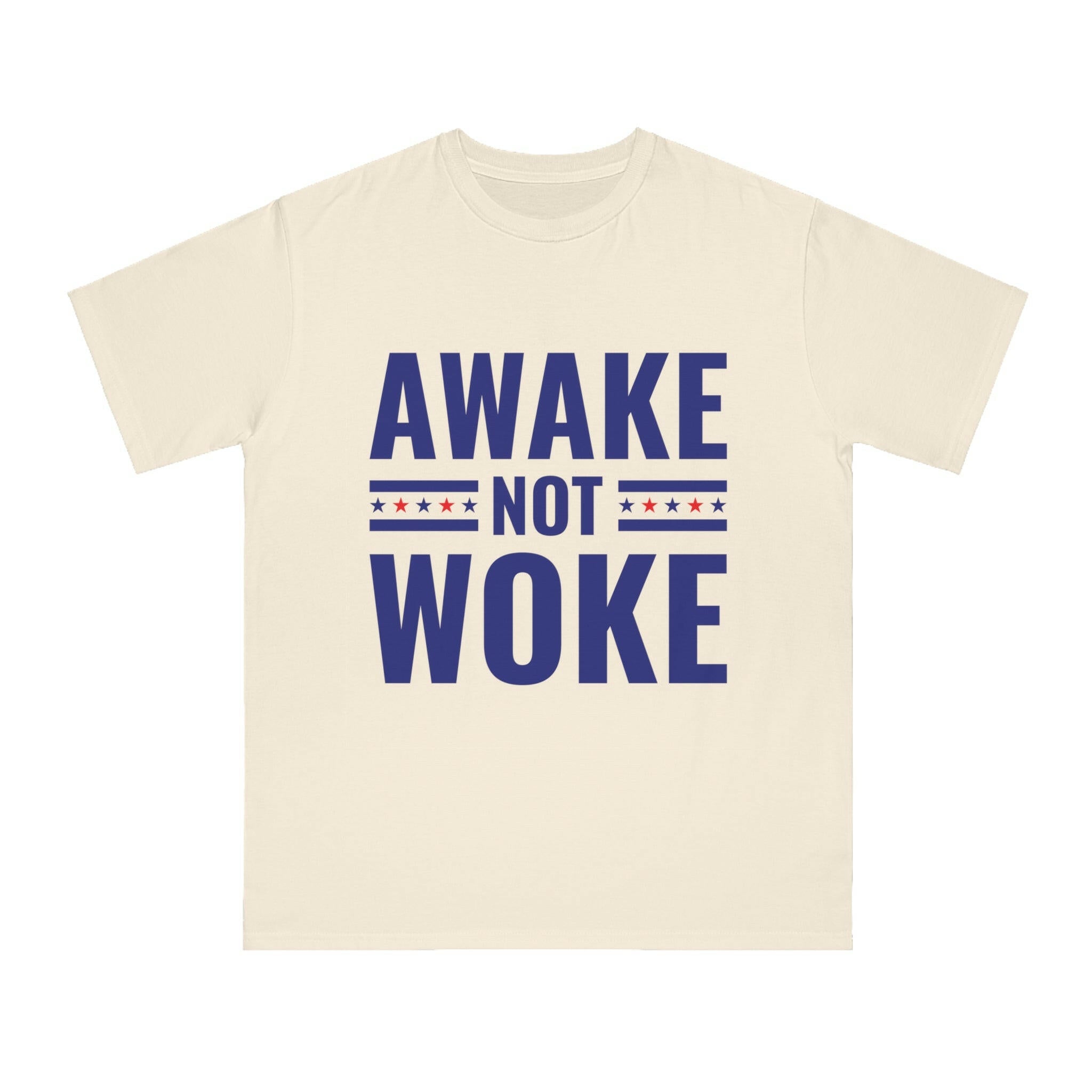 Awake Not Woke Organic Unisex Classic T-Shirt