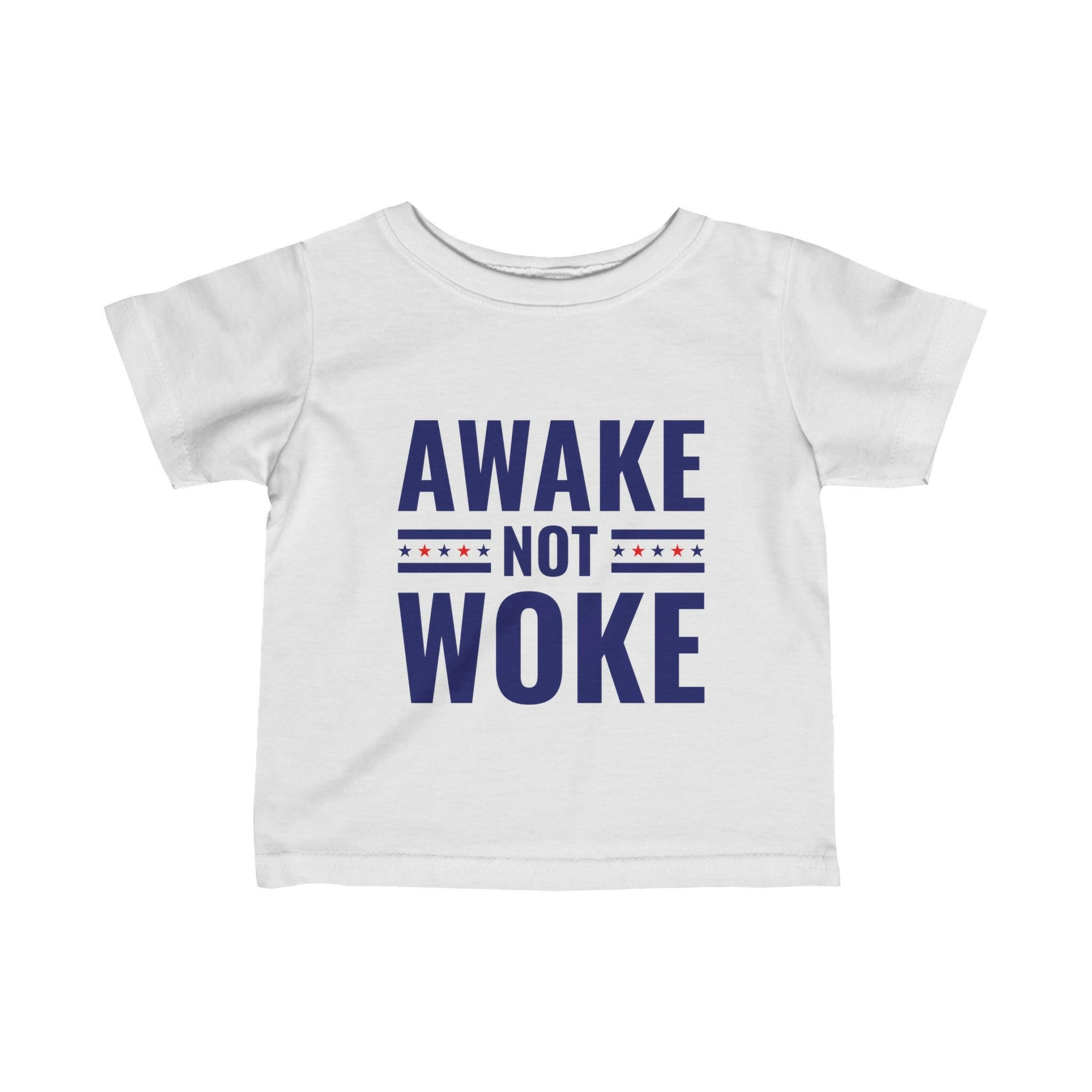 Awake Not Woke Infant Fine Jersey Tee