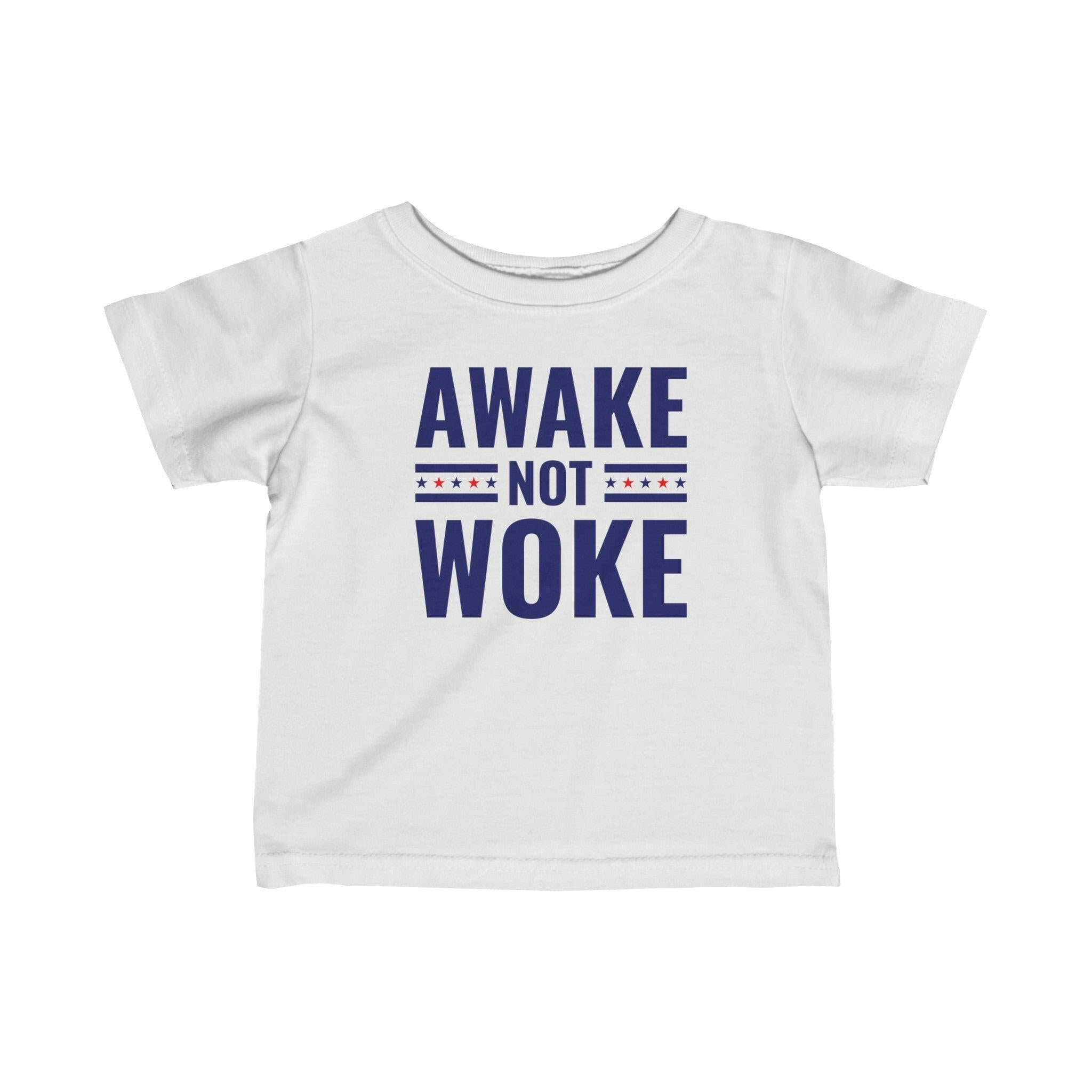 Awake Not Woke Infant Fine Jersey Tee