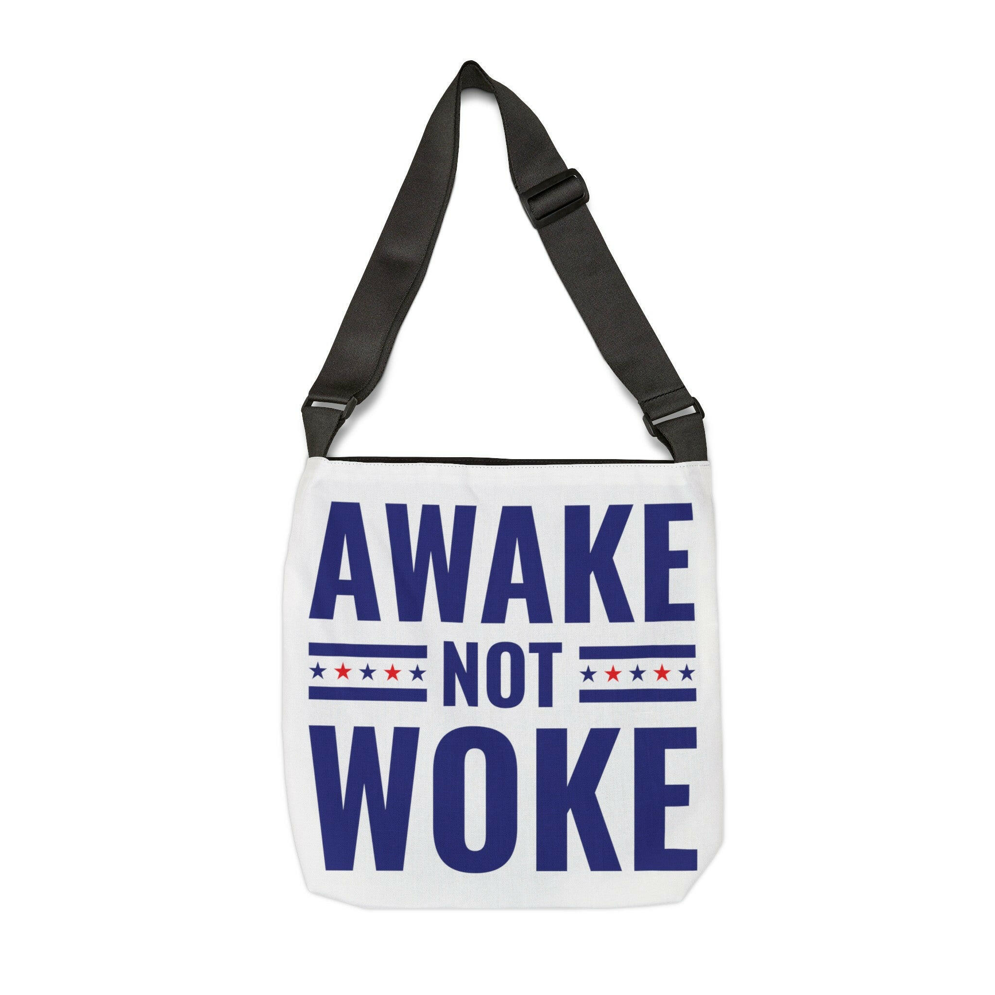 Awake Not Woke Adjustable Tote Bag