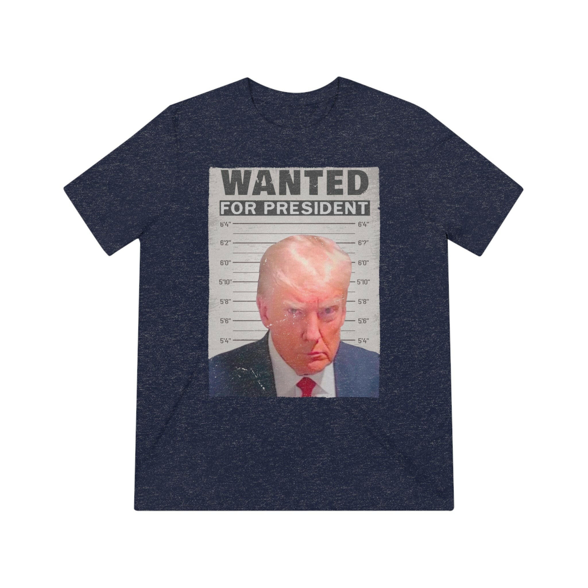 Wanted for President: Trump Unisex Triblend Tee