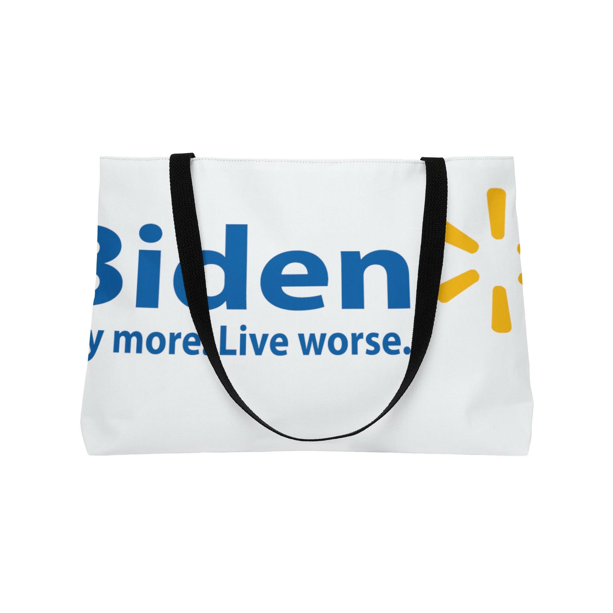 Biden: Pay More, Live Worse Spacious Weekender Tote Bag