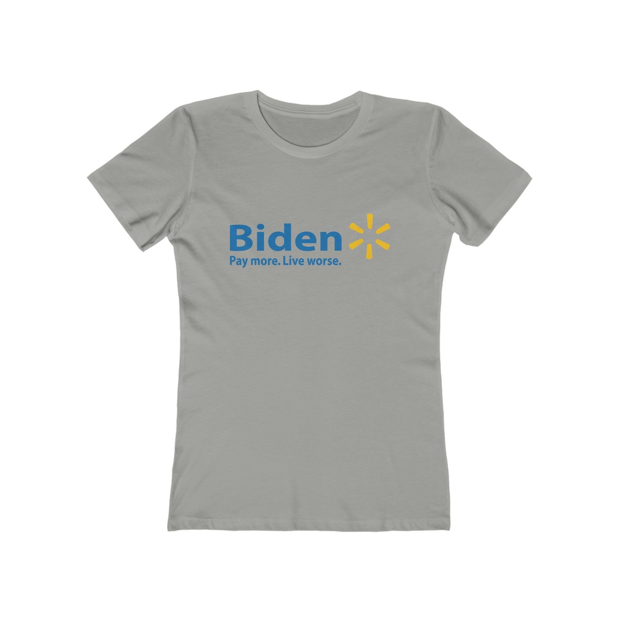 Biden: Pay More, Live Worse Women's Boyfriend Tee