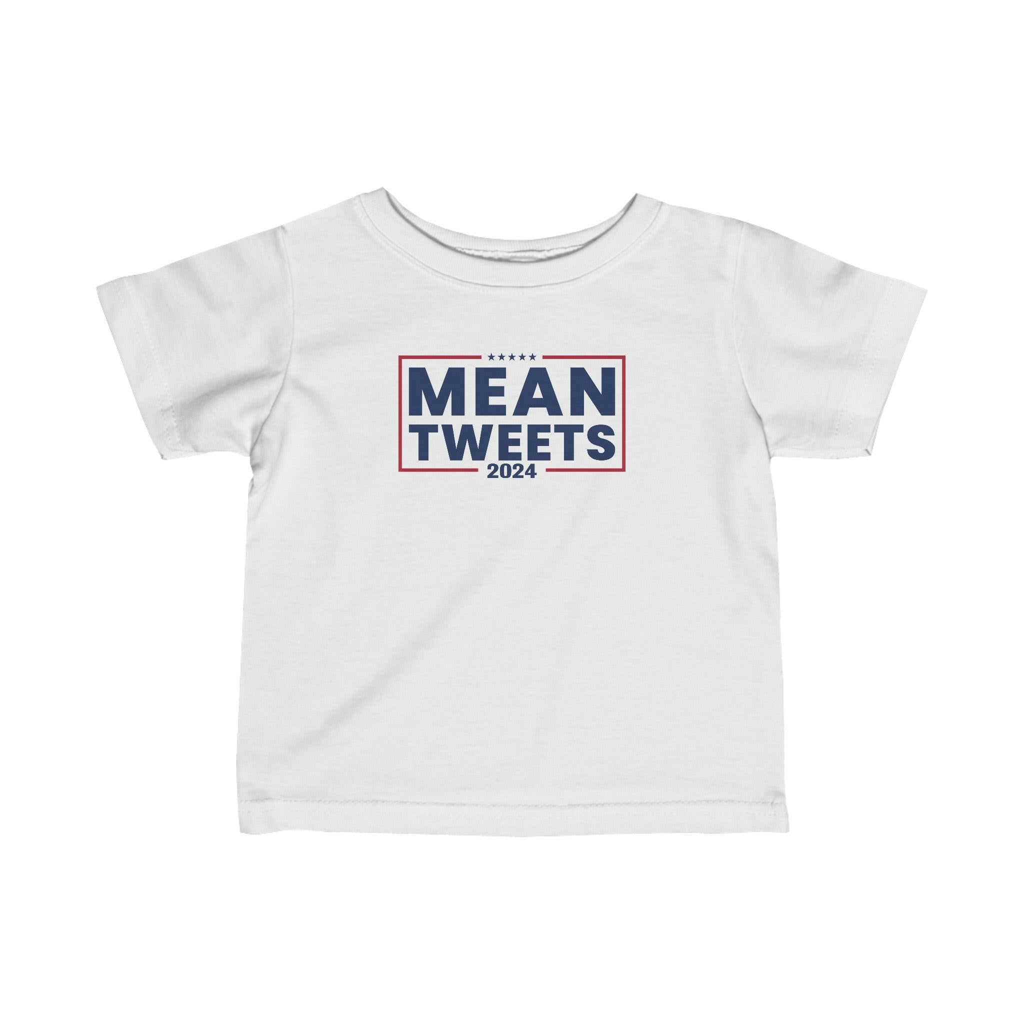 Mean Tweets 2024 Infant Fine Jersey Tee