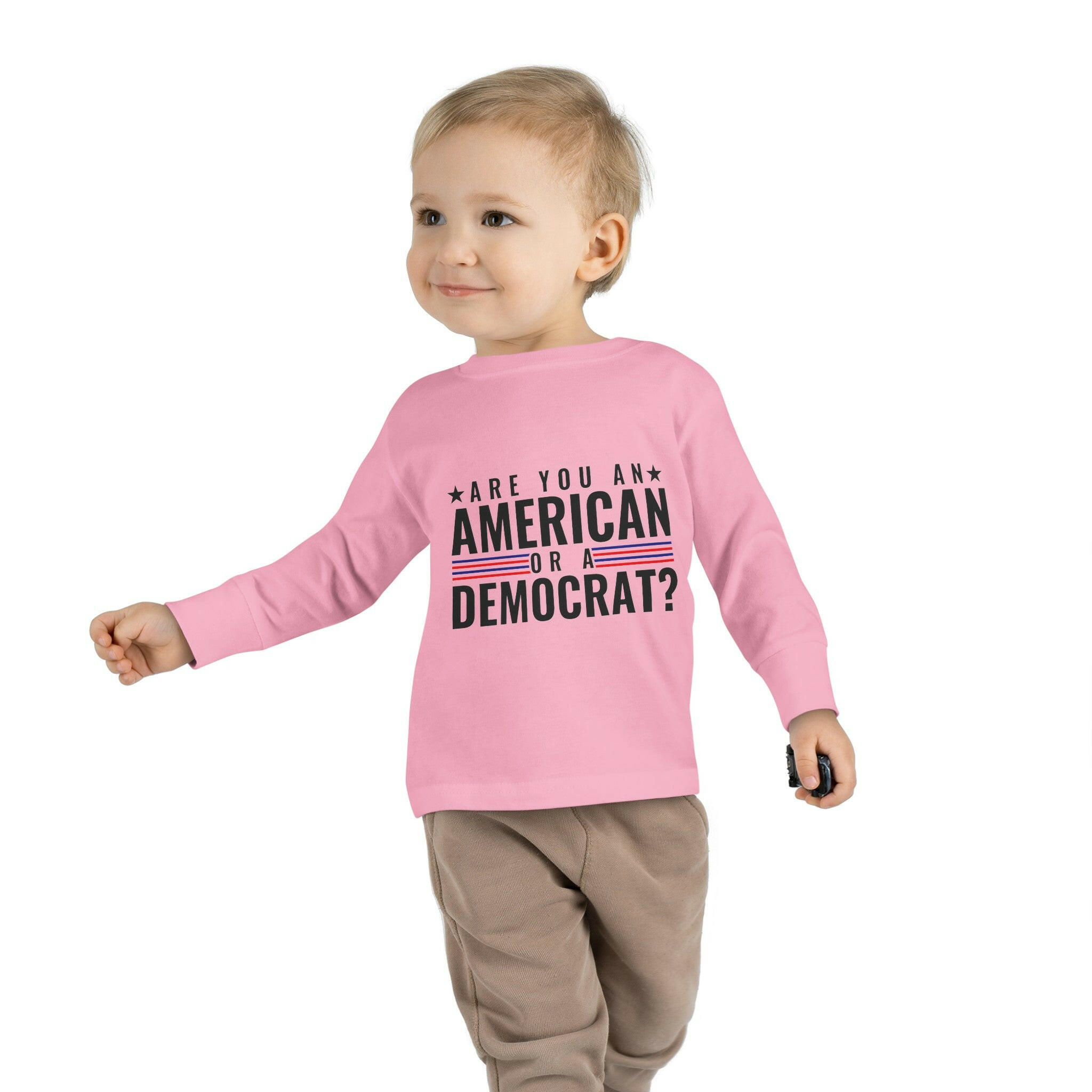 Are you An American or are you a democrat Toddler Long Sleeve Tee