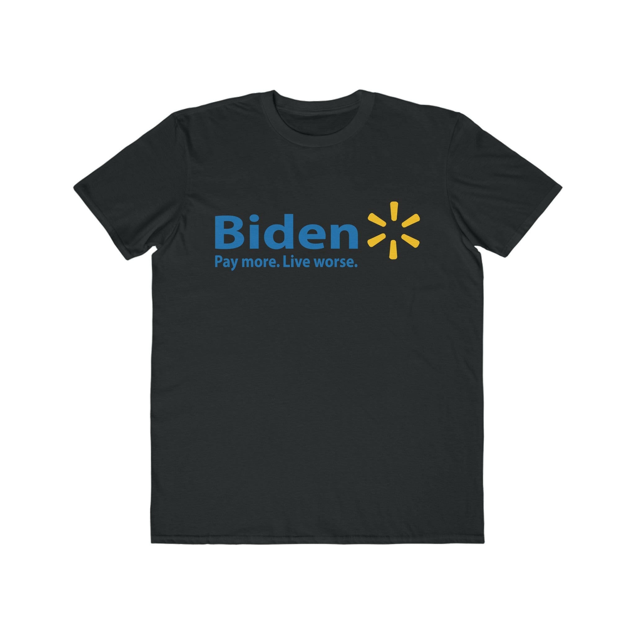 Biden: Pay More, Live Worse Men's Lightweight Fashion Tee