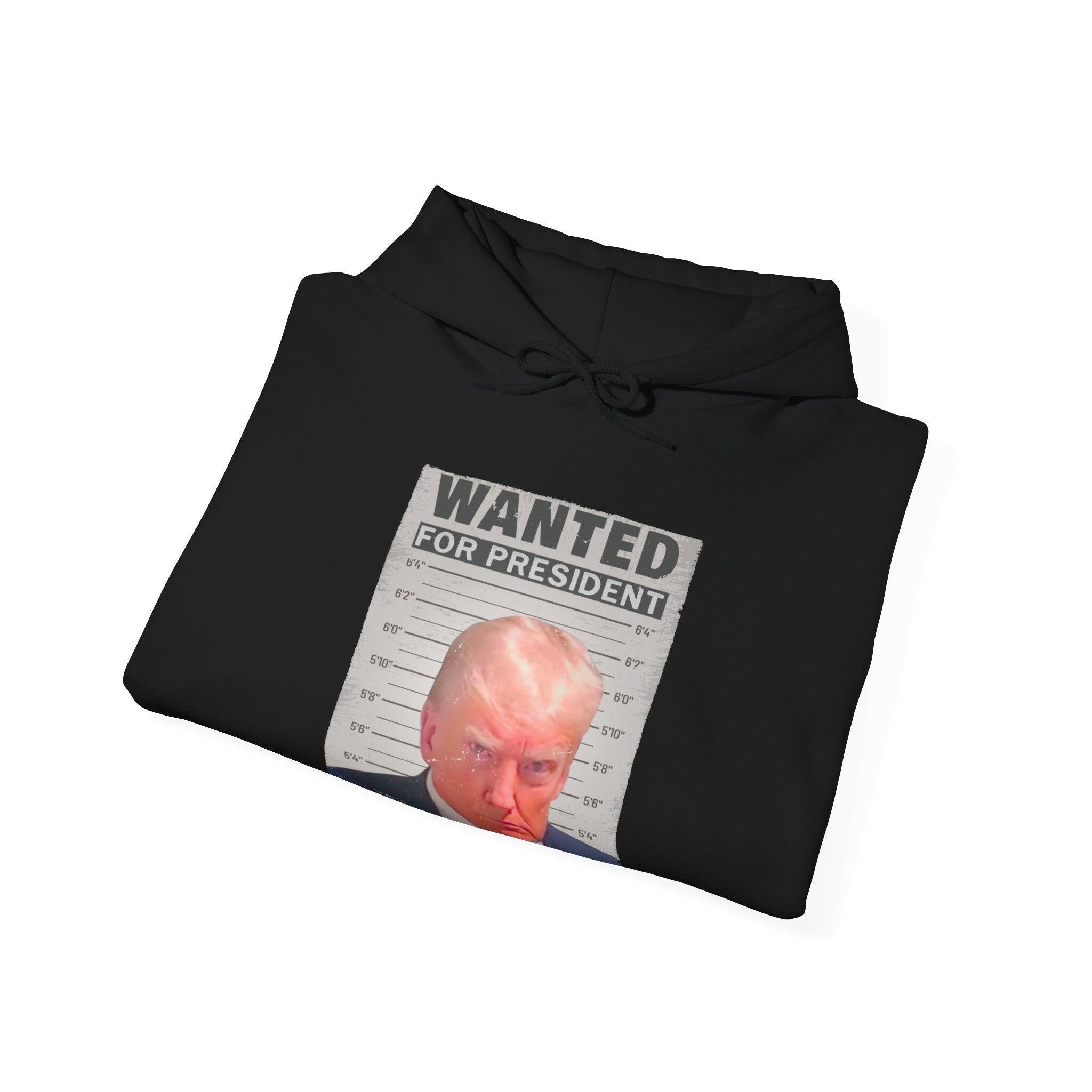 Wanted for President: Trump Unisex Hooded Sweatshirt