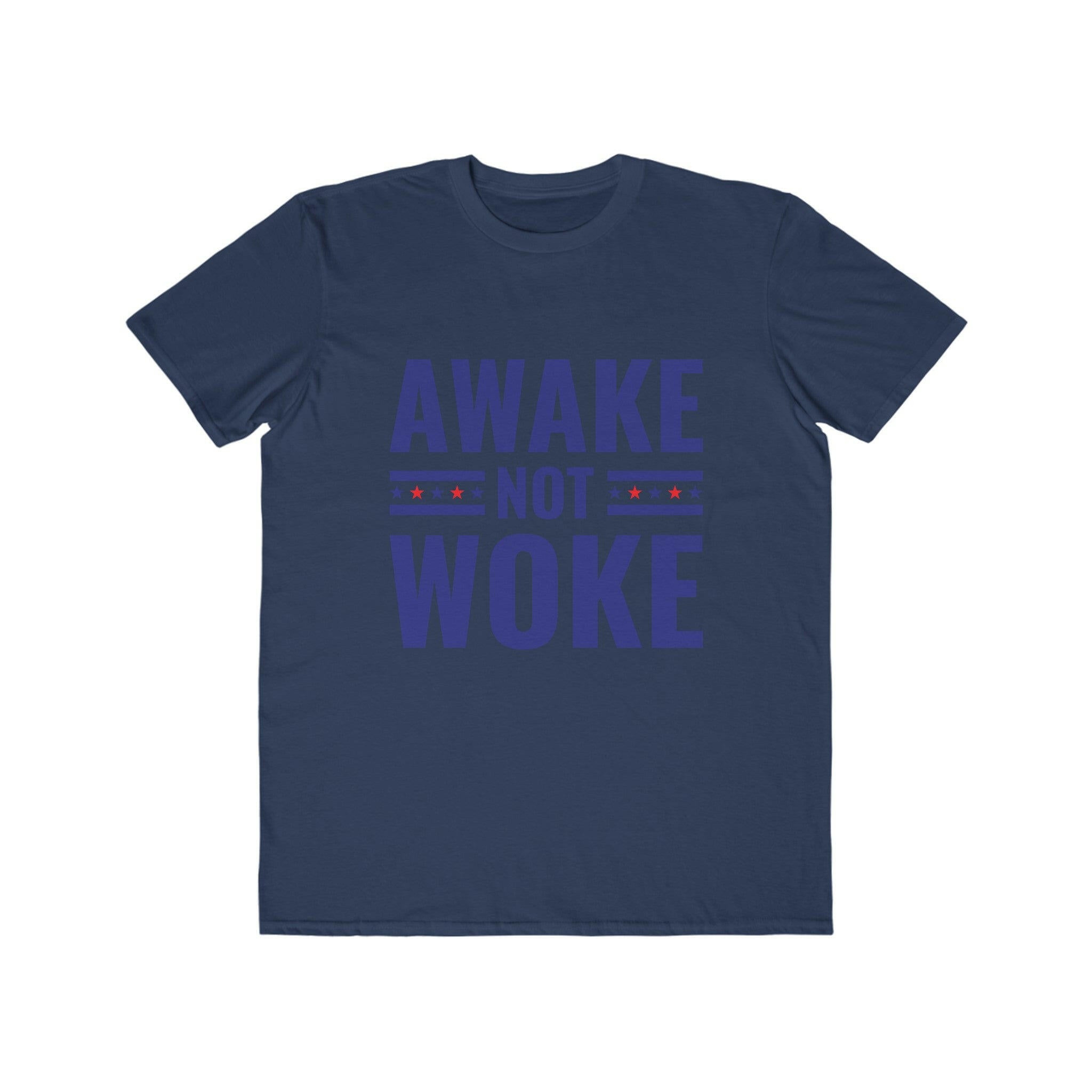 Awake Not Woke Men's Lightweight Fashion Tee