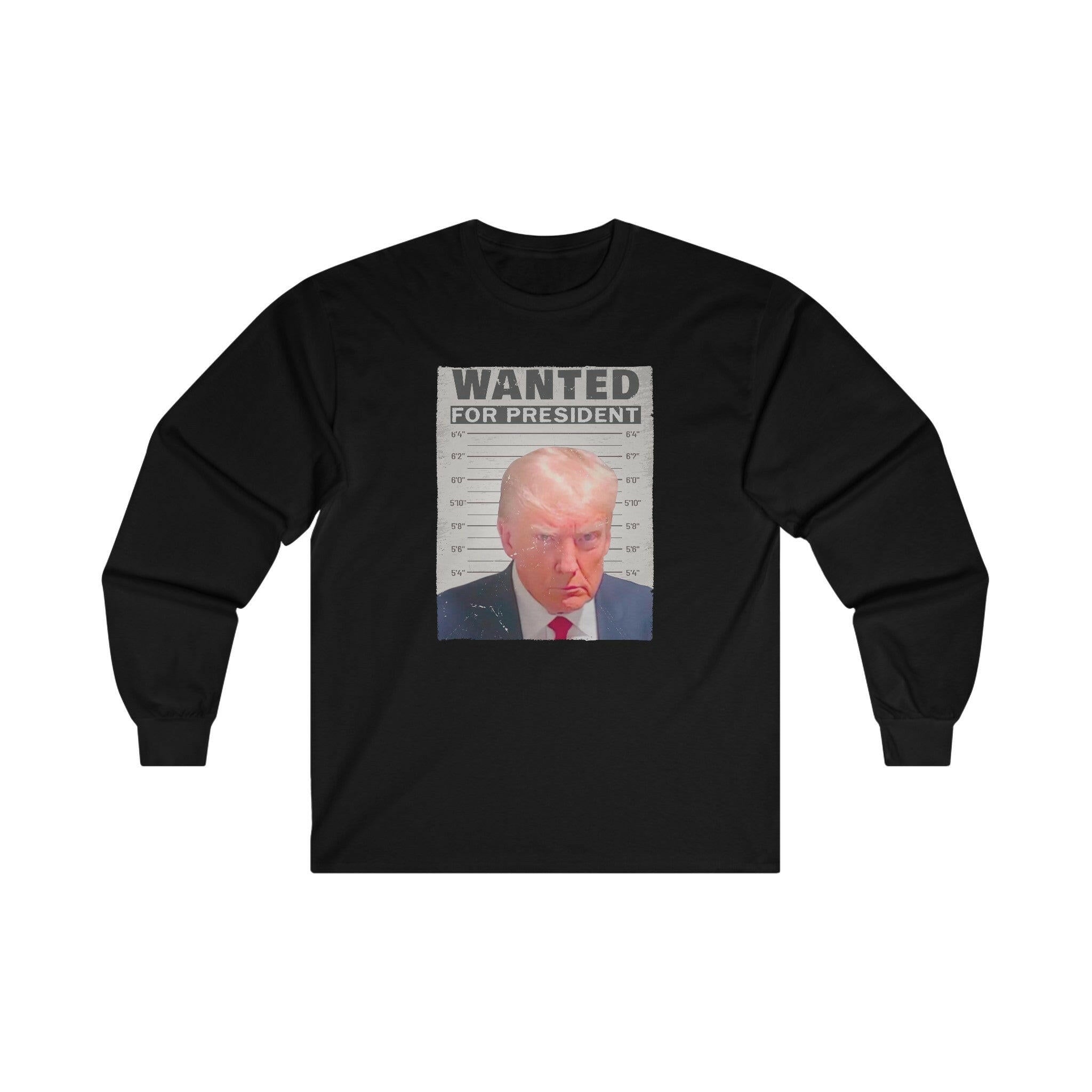 Wanted for President Trump Unisex Long-Sleeve Tee