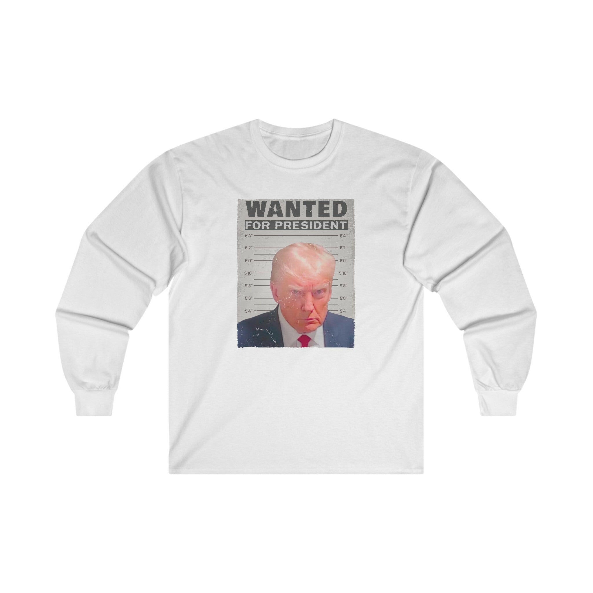 Wanted for President Trump Unisex Long-Sleeve Tee