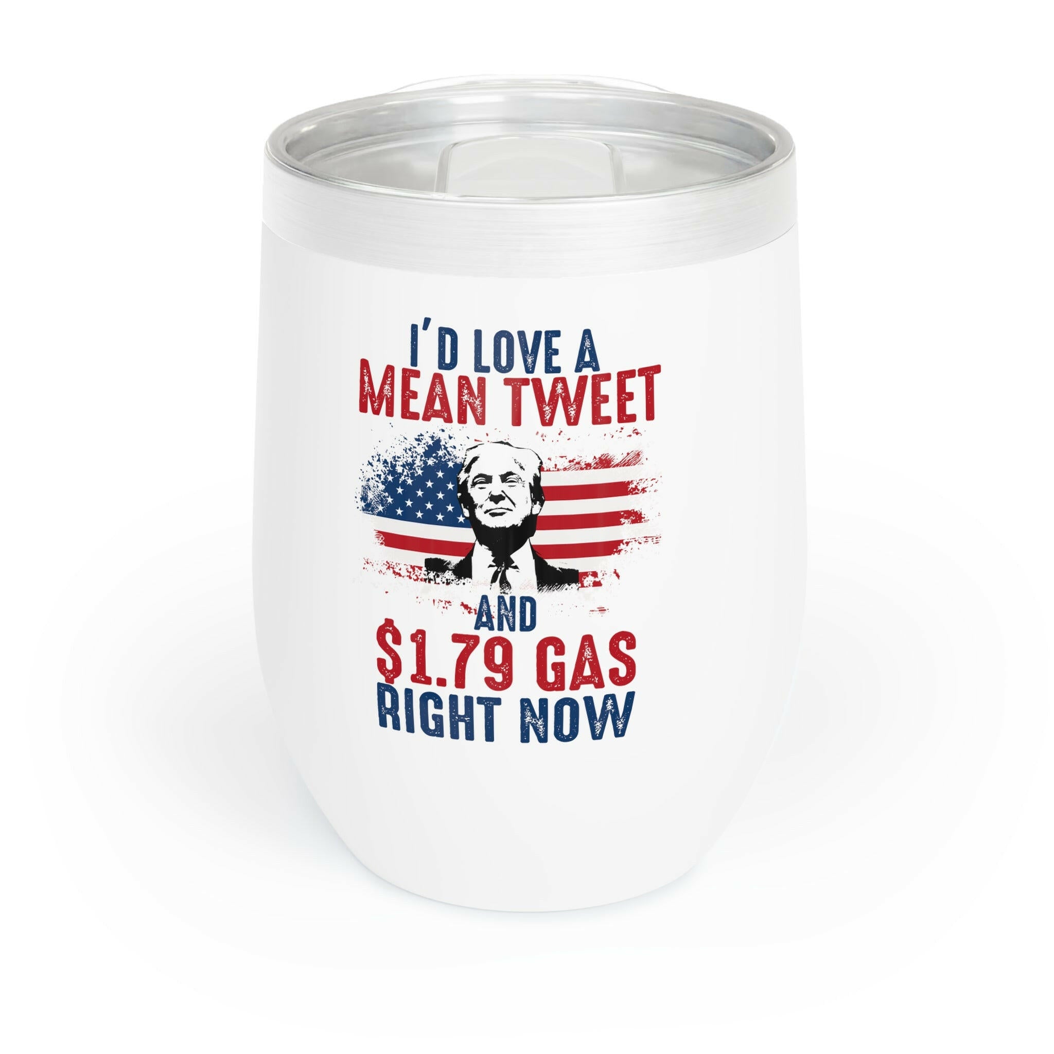 Mean Tweets Cheap Gas Chill Wine Tumbler