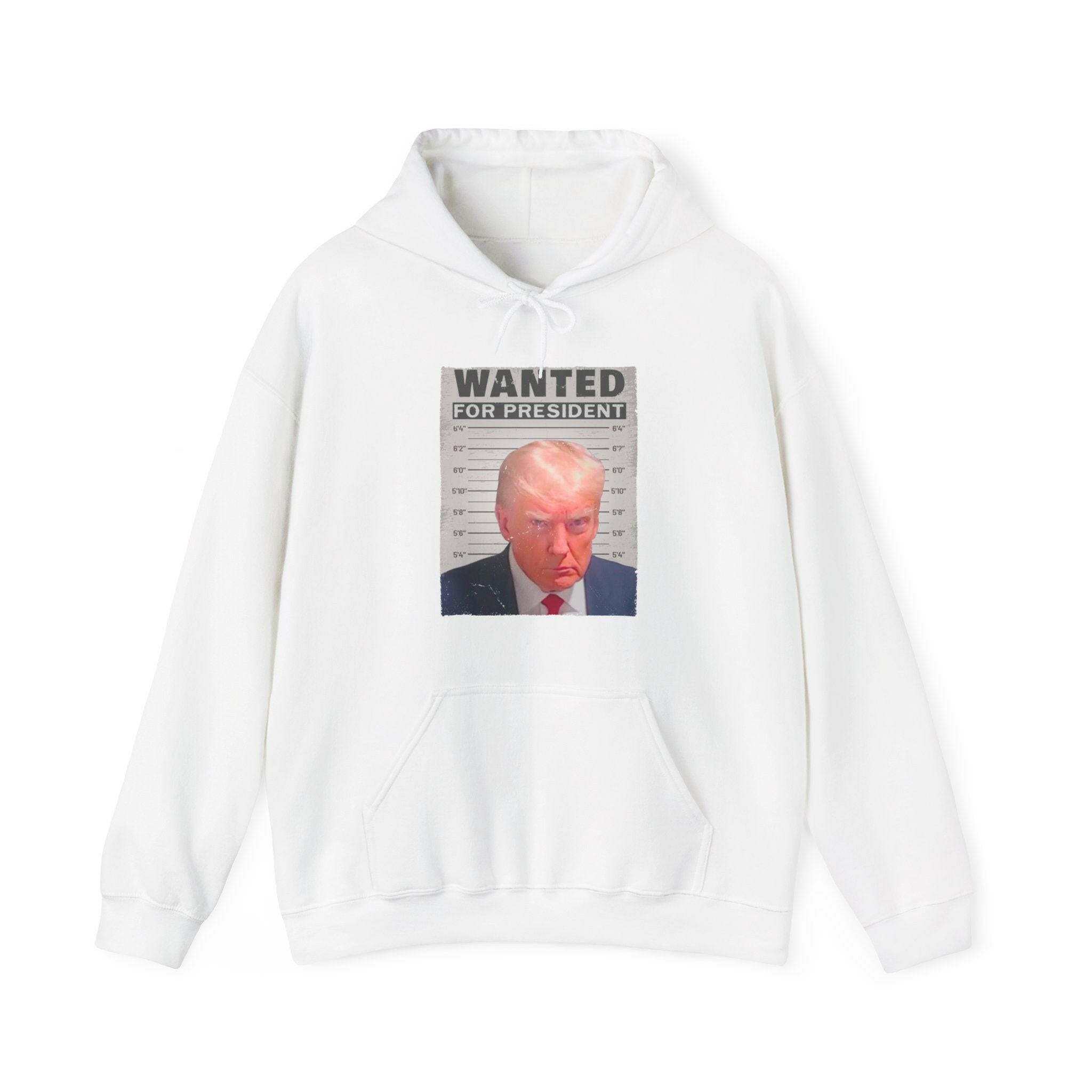 Wanted for President: Trump Unisex Hooded Sweatshirt