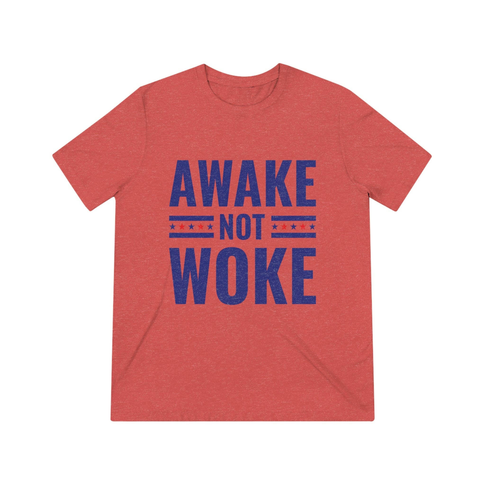 Awake Not Woke Unisex Triblend Tee