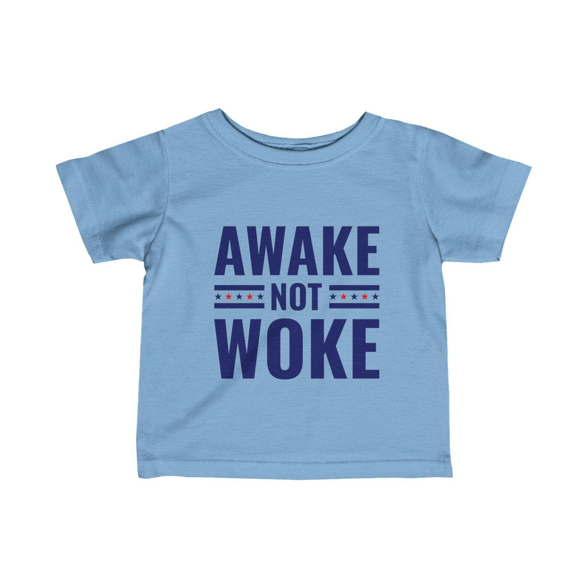 Awake Not Woke Infant Fine Jersey Tee