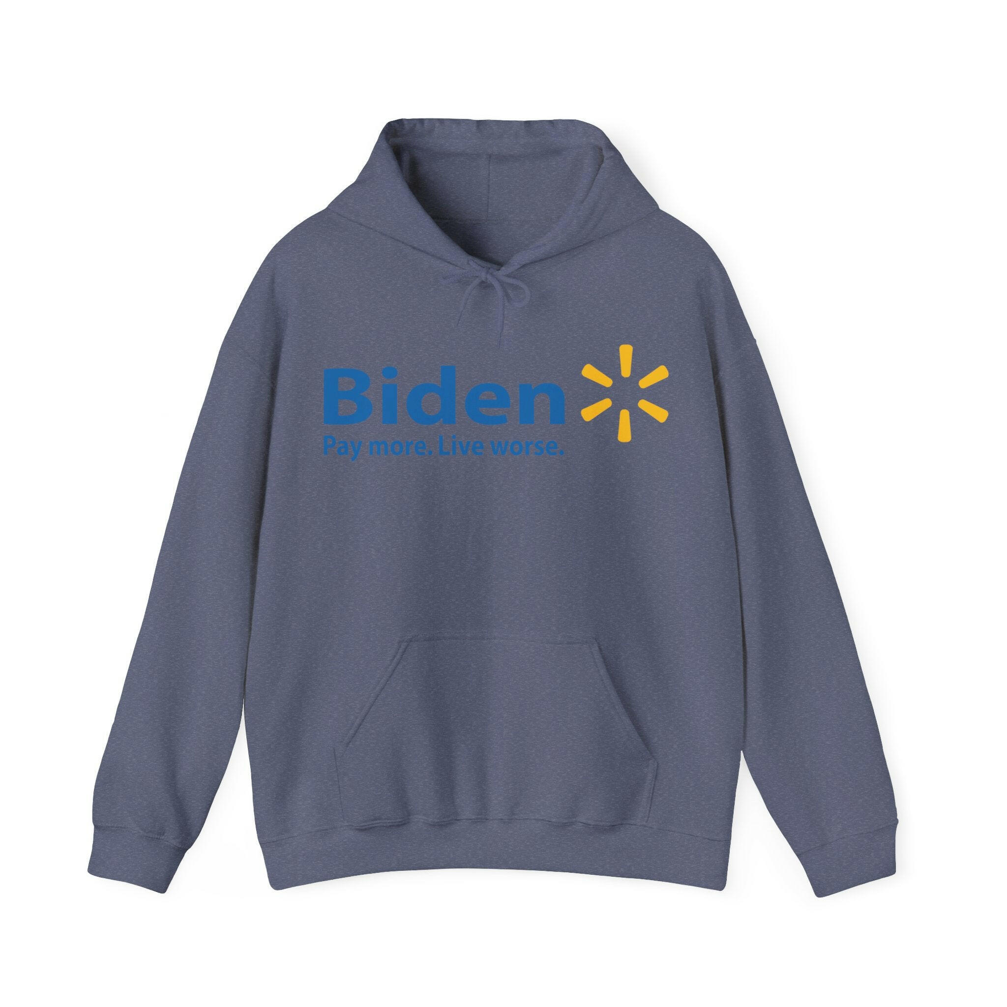 Biden: Pay More, Live Worse Hoodie