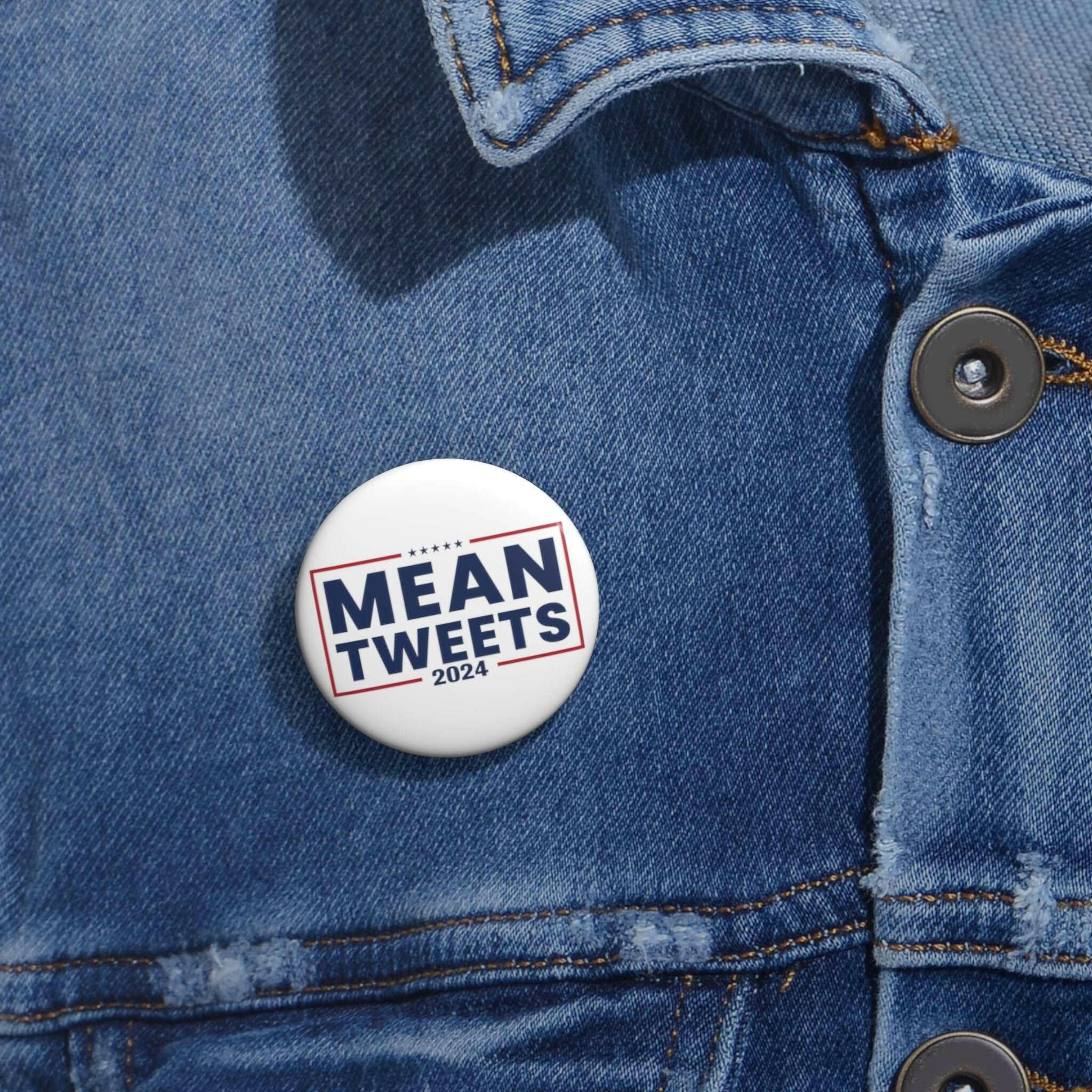 Mean Tweets 2024 Custom Pin Button