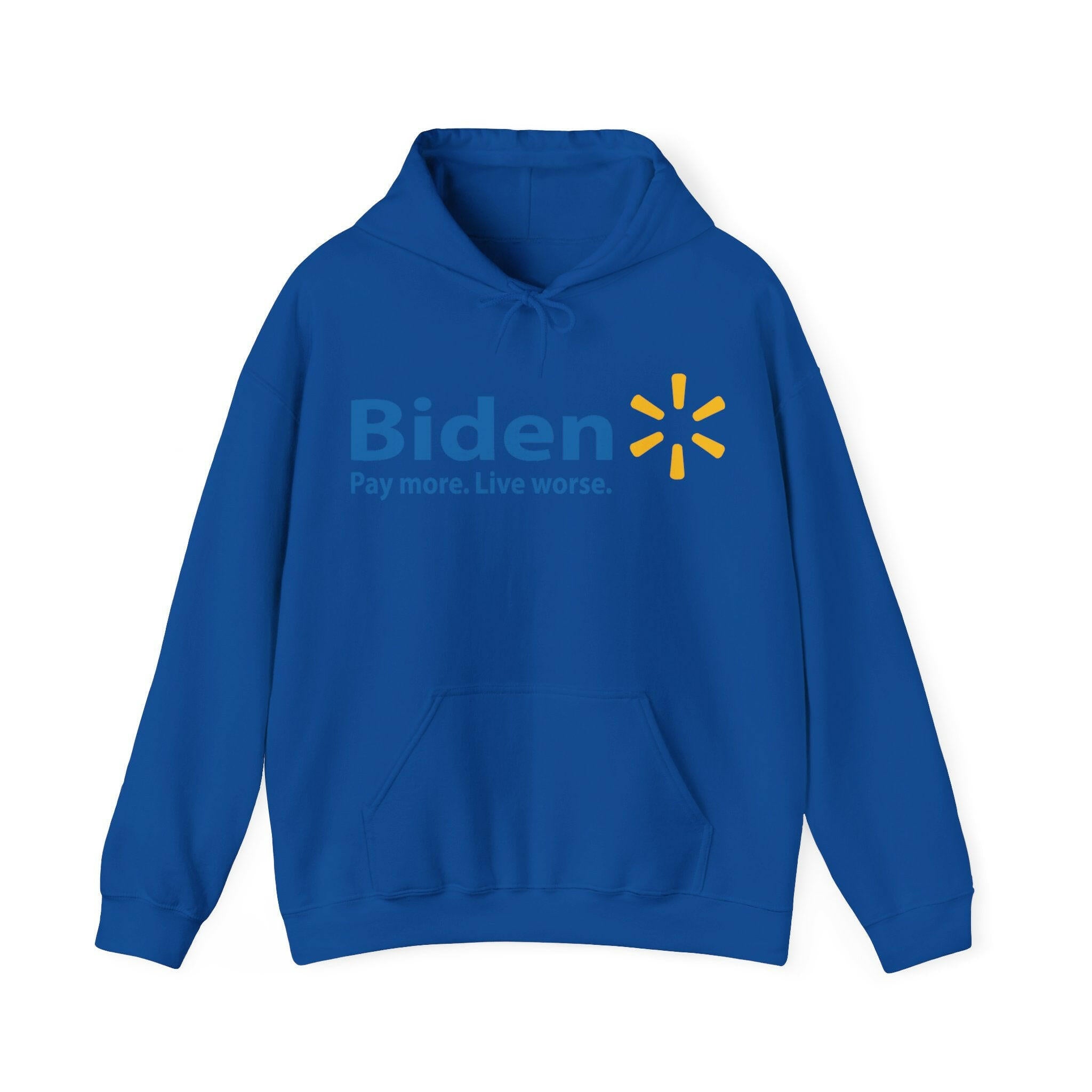 Biden: Pay More, Live Worse Hoodie