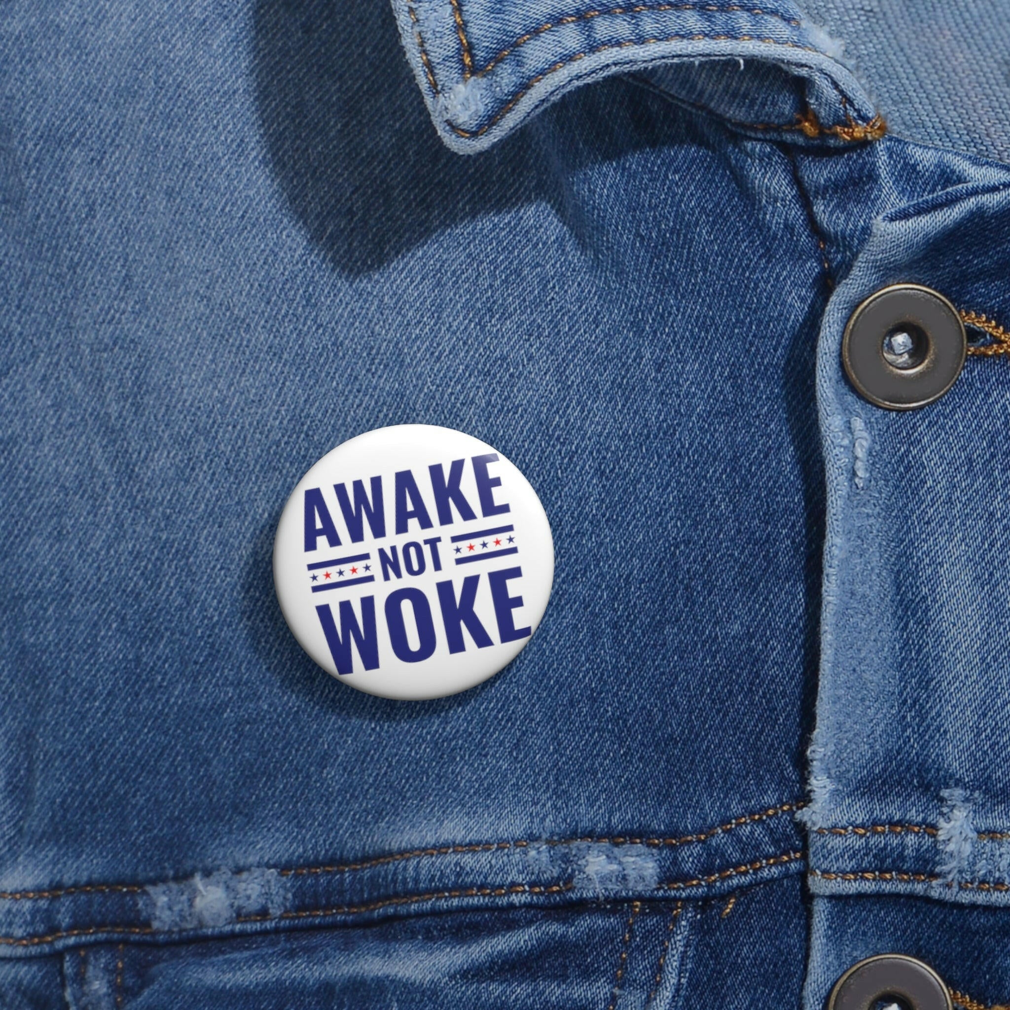 Awake Not Woke Patriotic Custom Pin Button