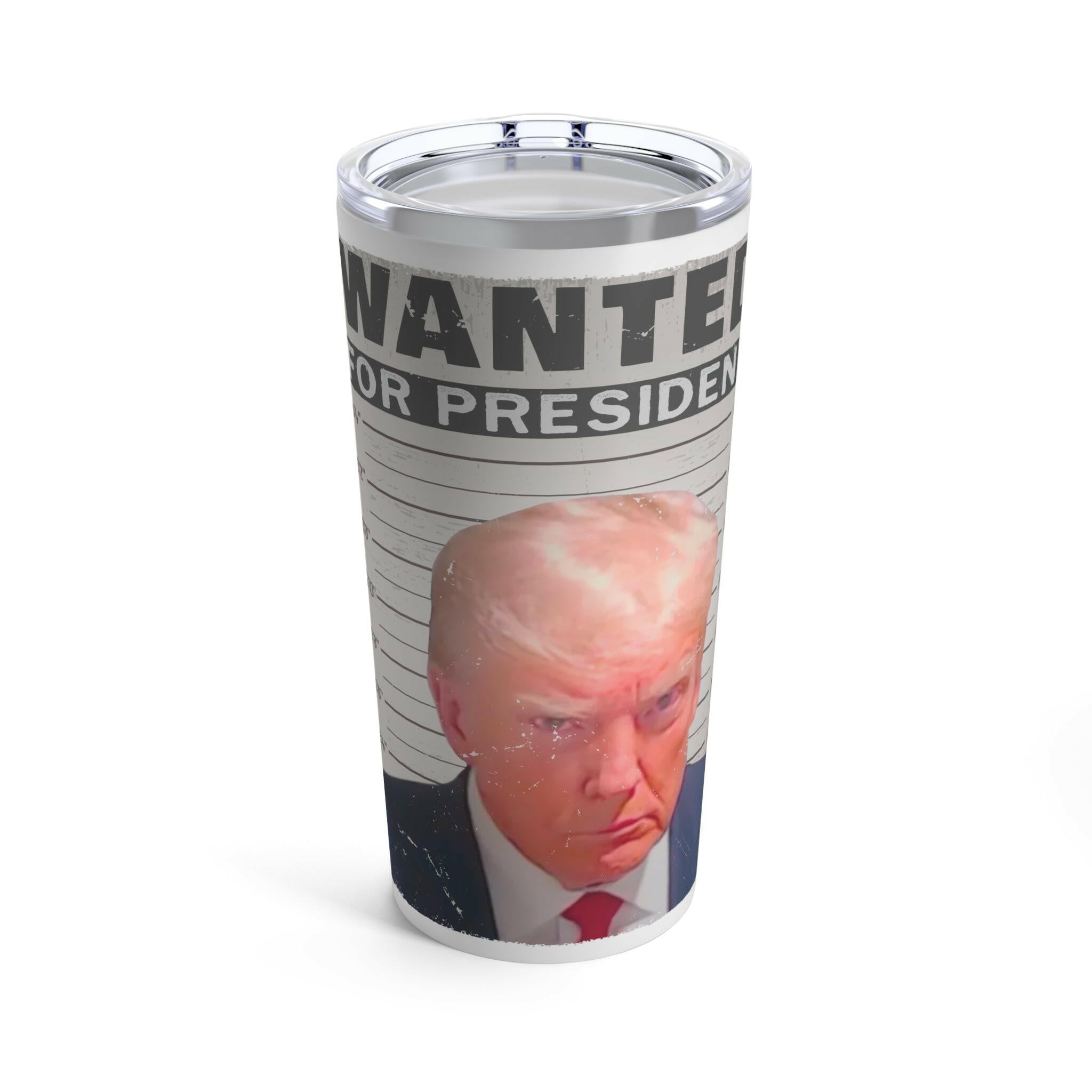 Tum Wanted for President Trump 20oz